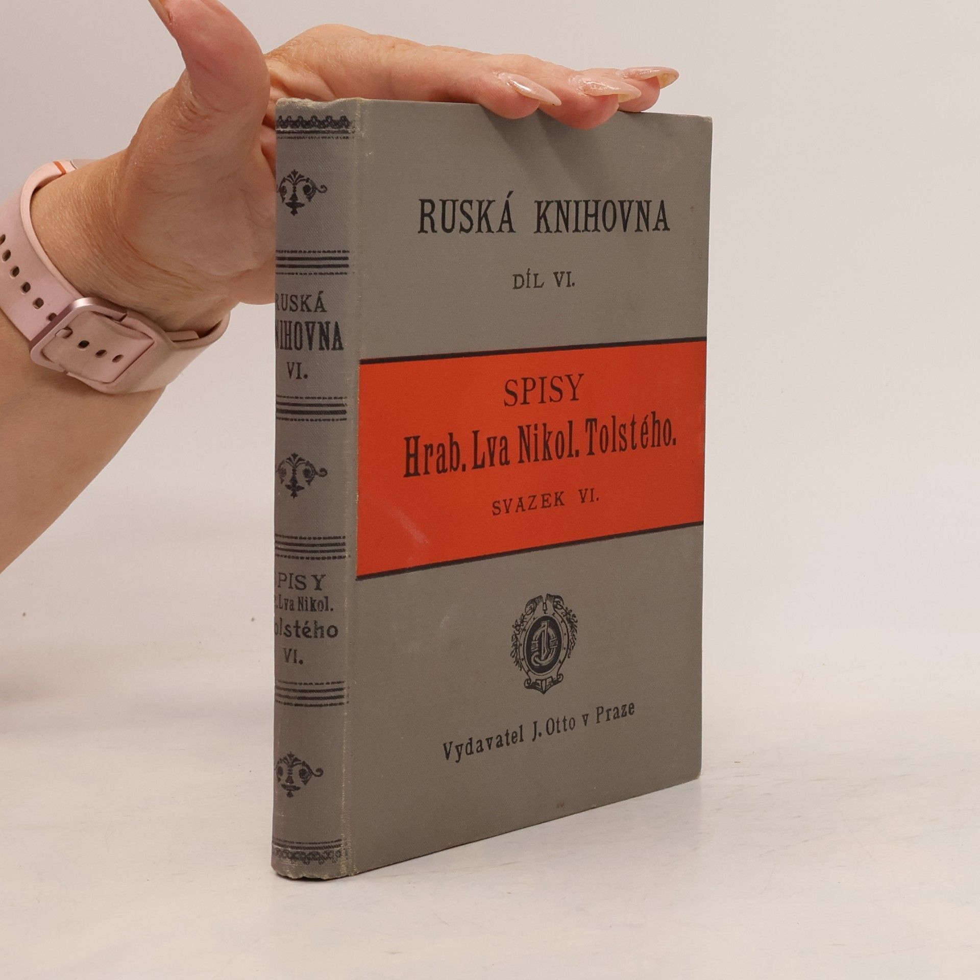 Lew Nikolajewitsch Tolstoi Spisy hraběte Lva Nikolajeviče Tolstého. Svazek VI.