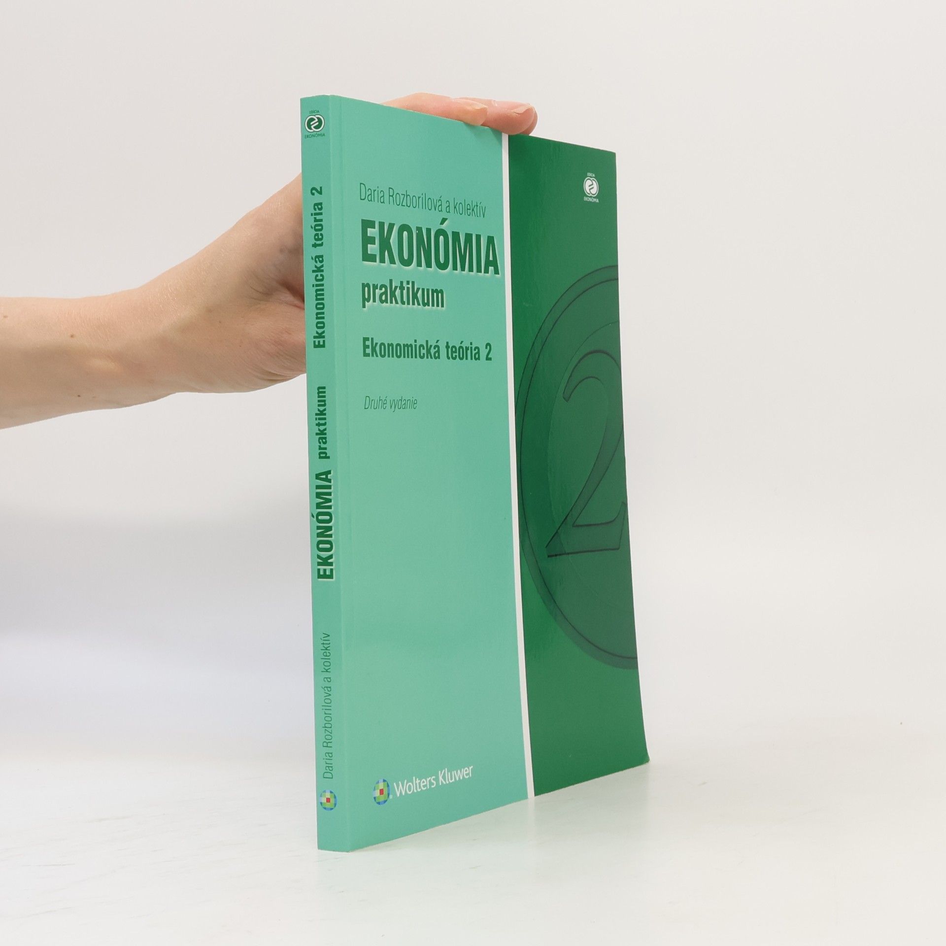 Daria Rozborilová Ekonómia praktikum, Ekonomická teória 2