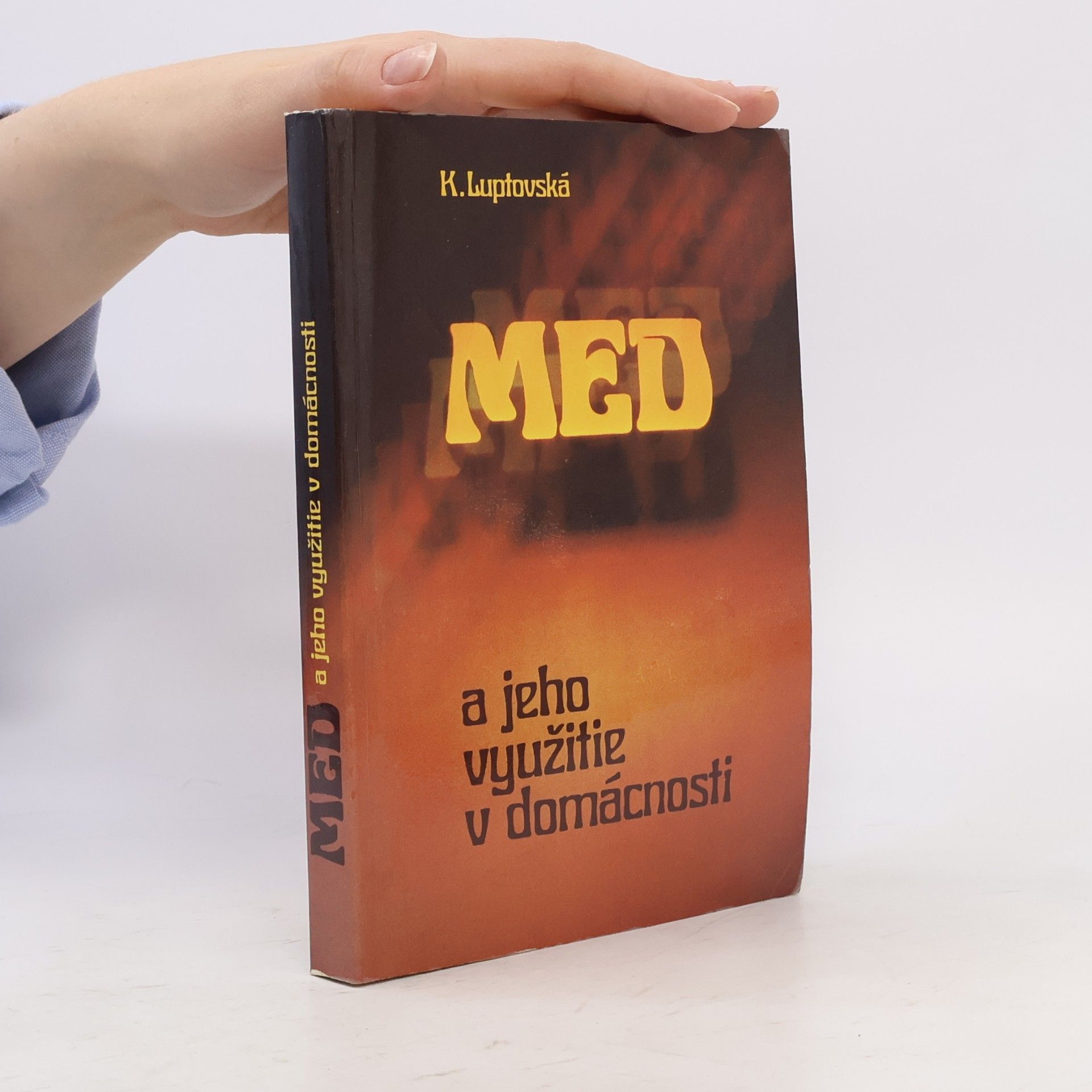 Klotilda Luptovská Med a jeho využitie v domácnosti