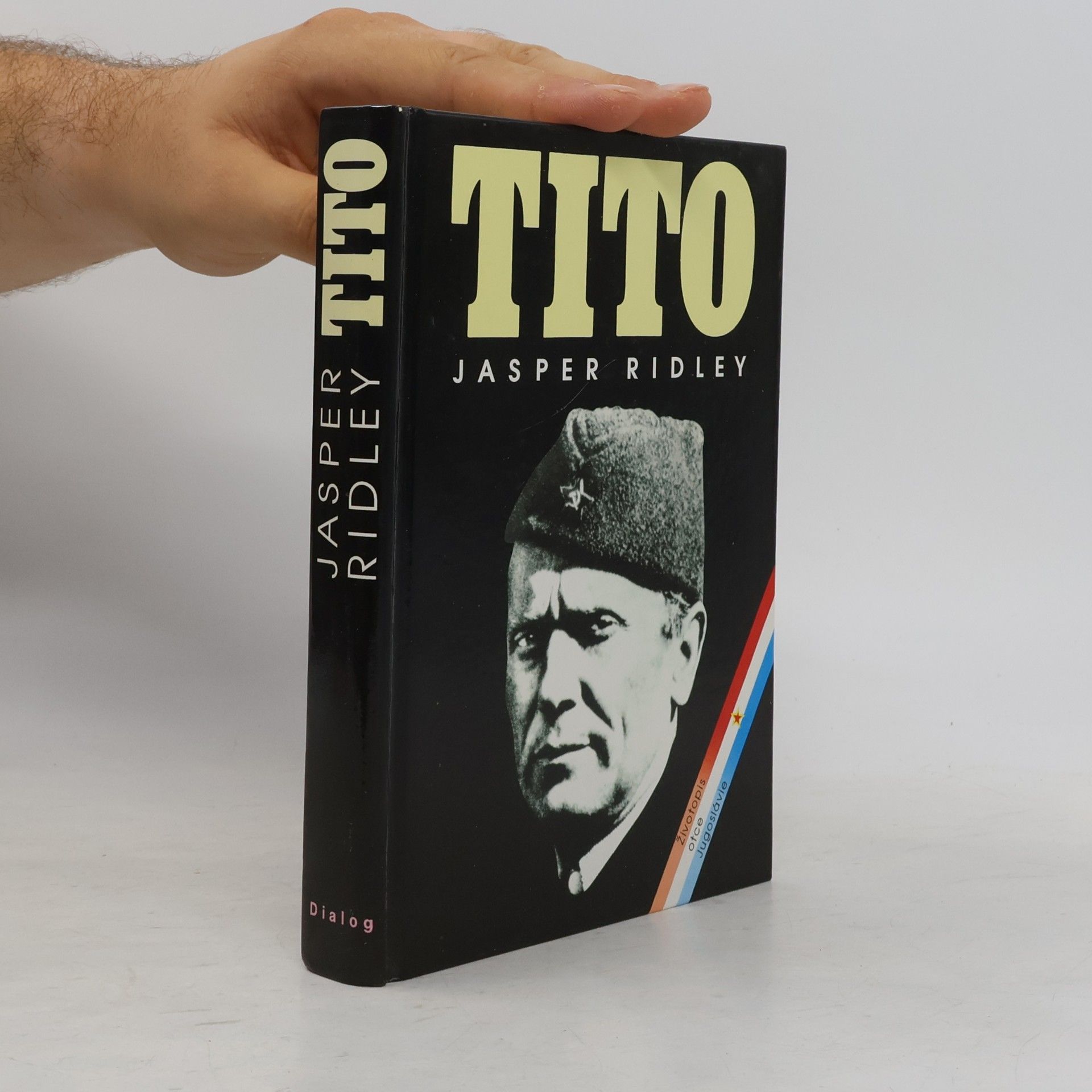 Jasper Godwin Ridley Tito. životopis otce Jugoslávie