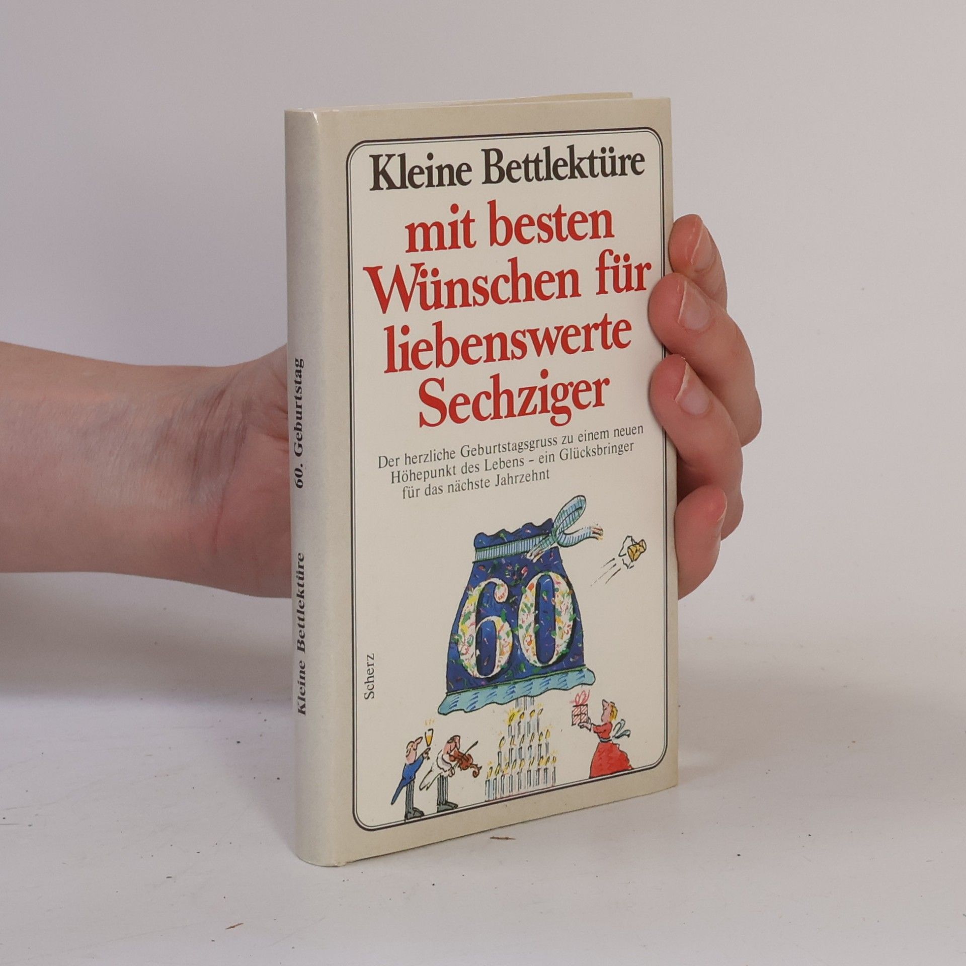 Kleine Bettlektüre mit den besten Wünschen für liebenswerte Sechziger
