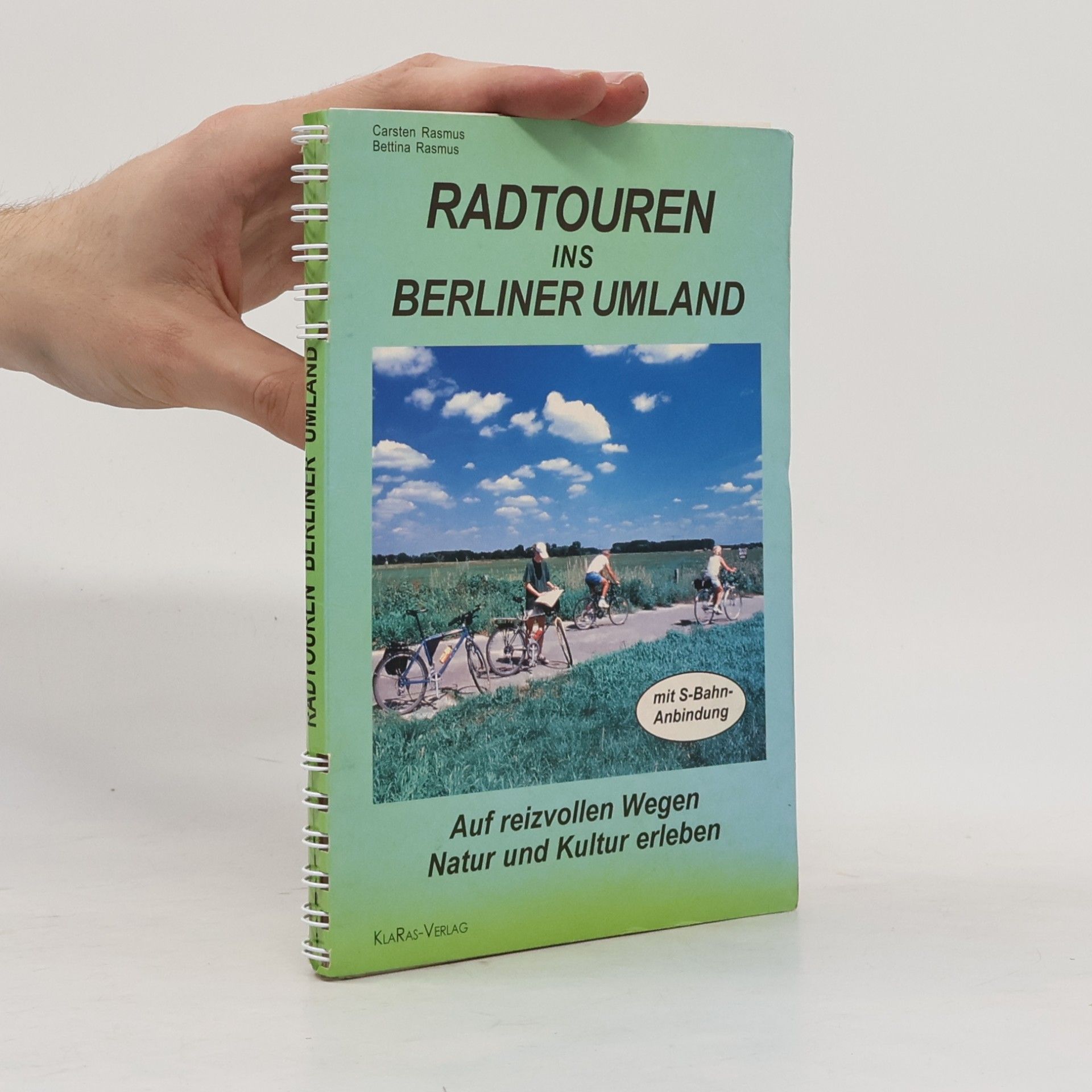 Carsten Rasmus Radtouren ins Berliner Umland. Band 1