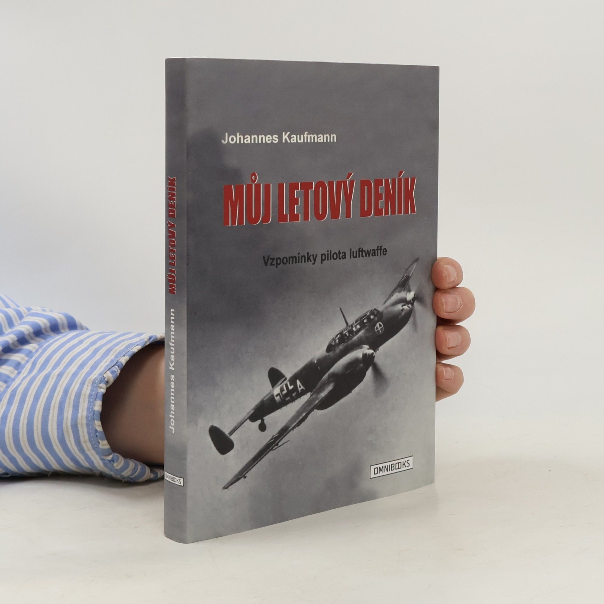 Můj letový deník: vzpomínky pilota luftwaffe