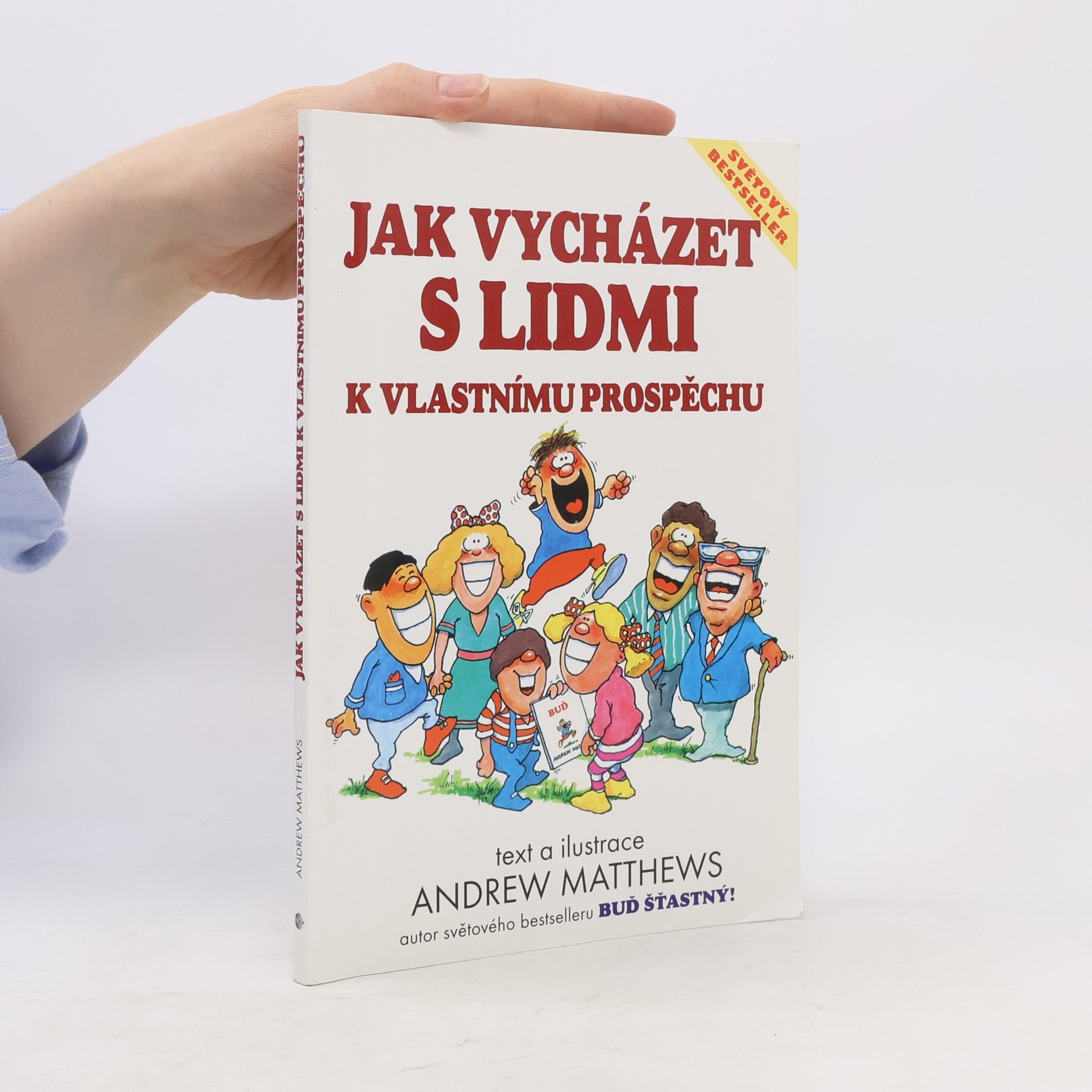 Andrew Matthews Jak vycházet s lidmi k vlastnímu prospěchu