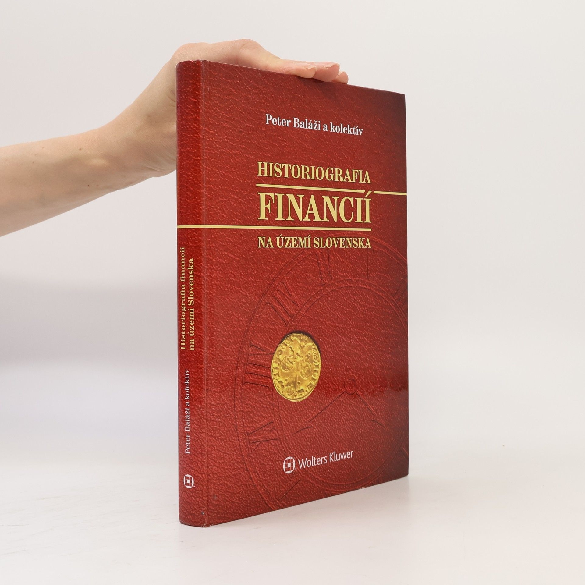 Peter Baláži Historiografia financií na území Slovenska