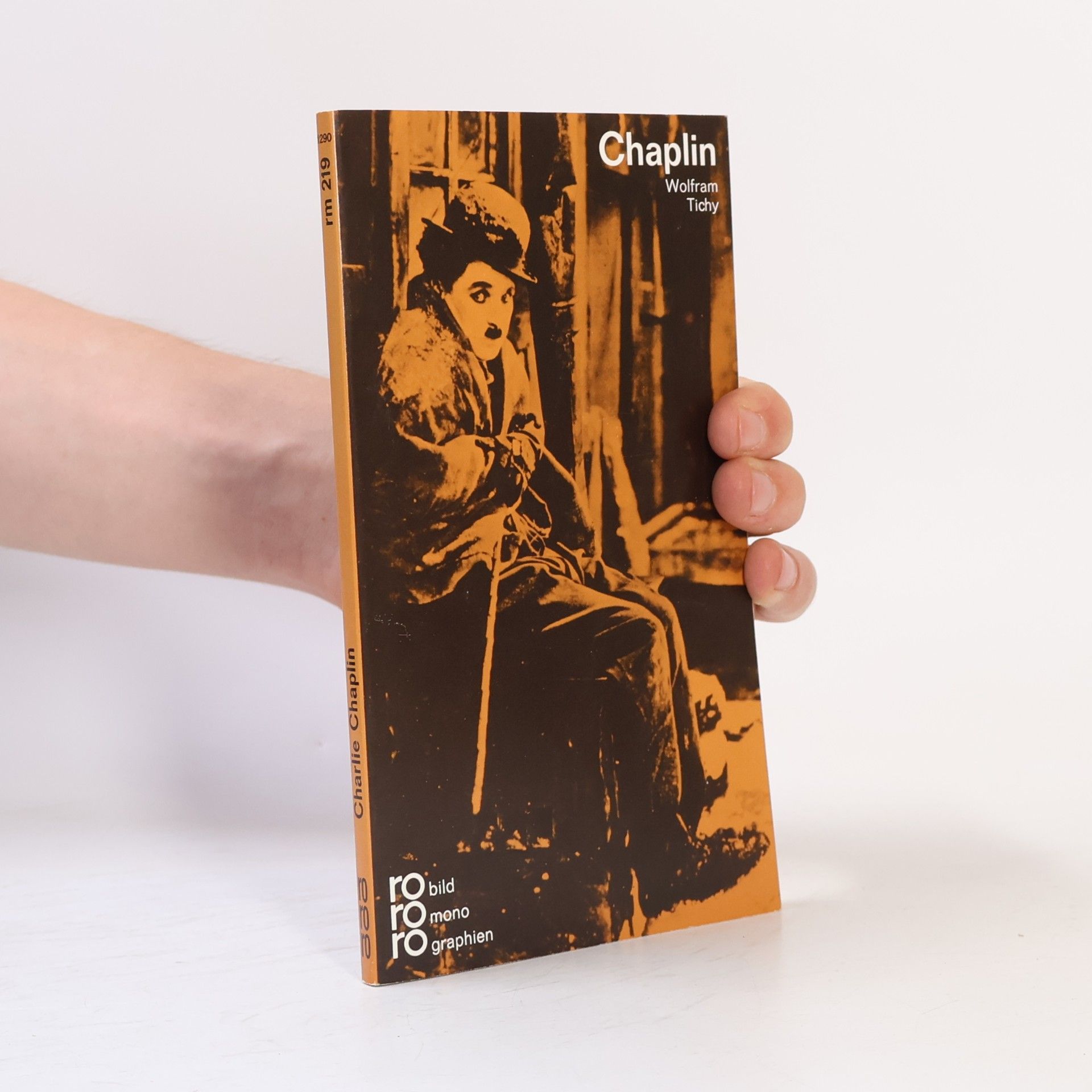 Wolfram Tichy Charlie Chaplin in Selbstzeugnissen und Bilddokumenten
