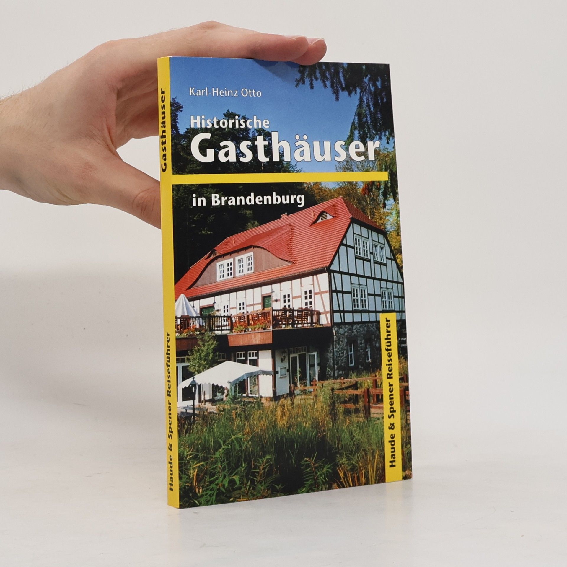 Karl Heinz Otto Historische Gasthäuser in Brandenburg
