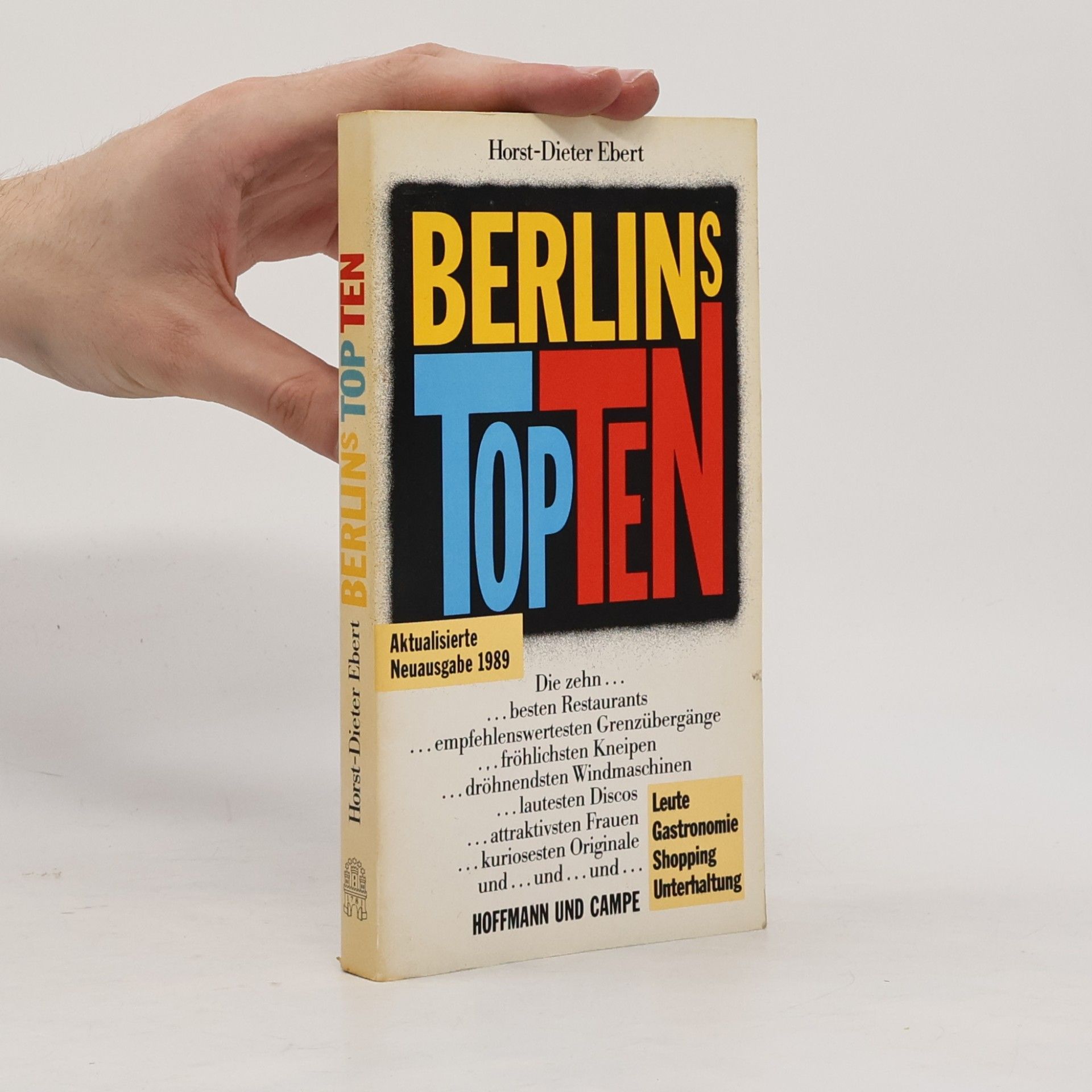 Horst-Dieter Ebert Berlins Top Ten - Aktualisierte Neuausgabe 1989
