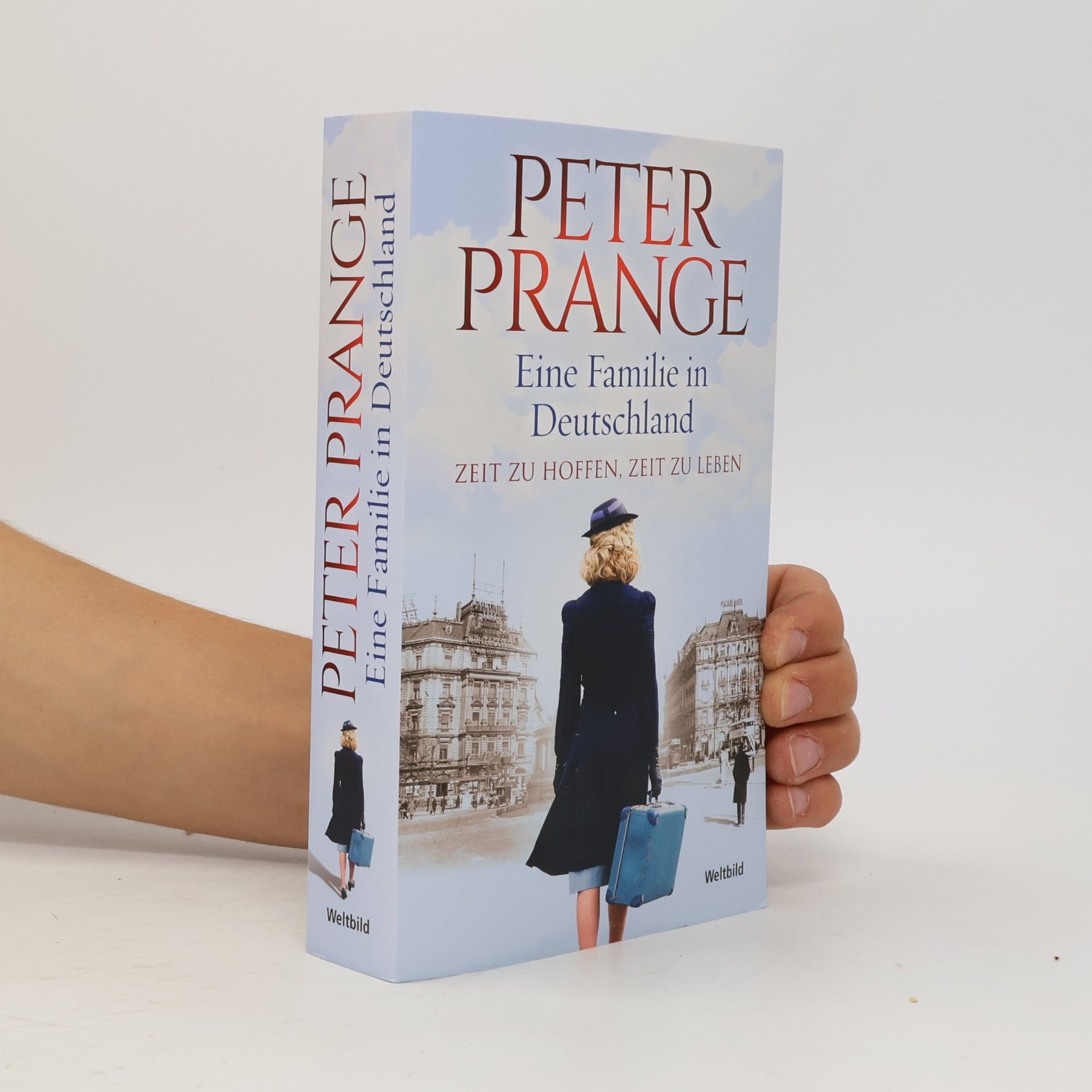 Peter Prange Zeit zu hoffen, Zeit zu leben