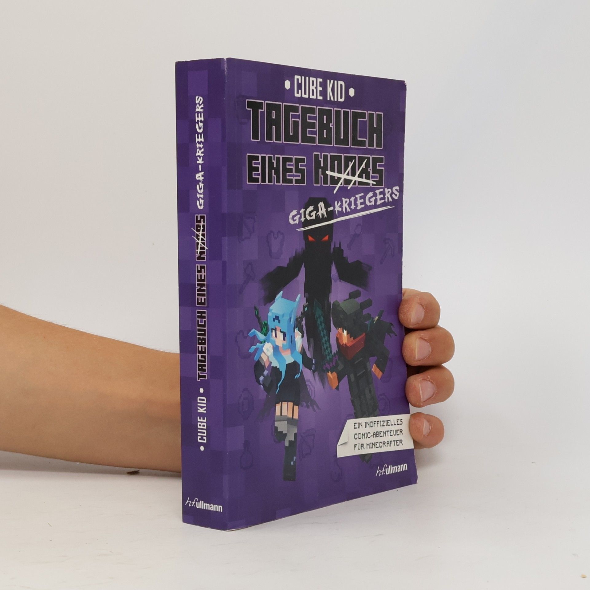 Cube Kid Tagebuch eines Noobs [durchgestrichen] Giga-Kriegers