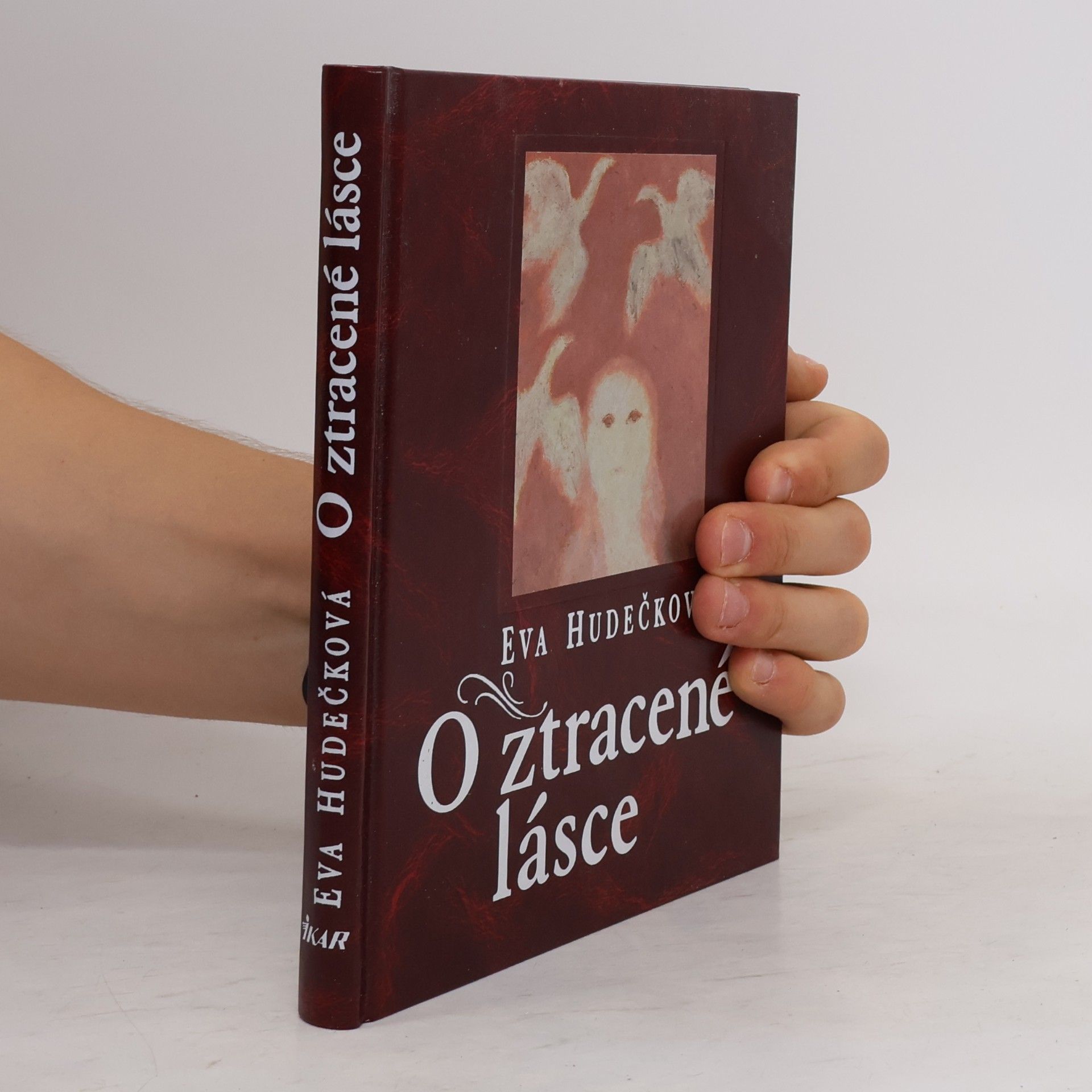 Eva Hudečková O ztracené lásce