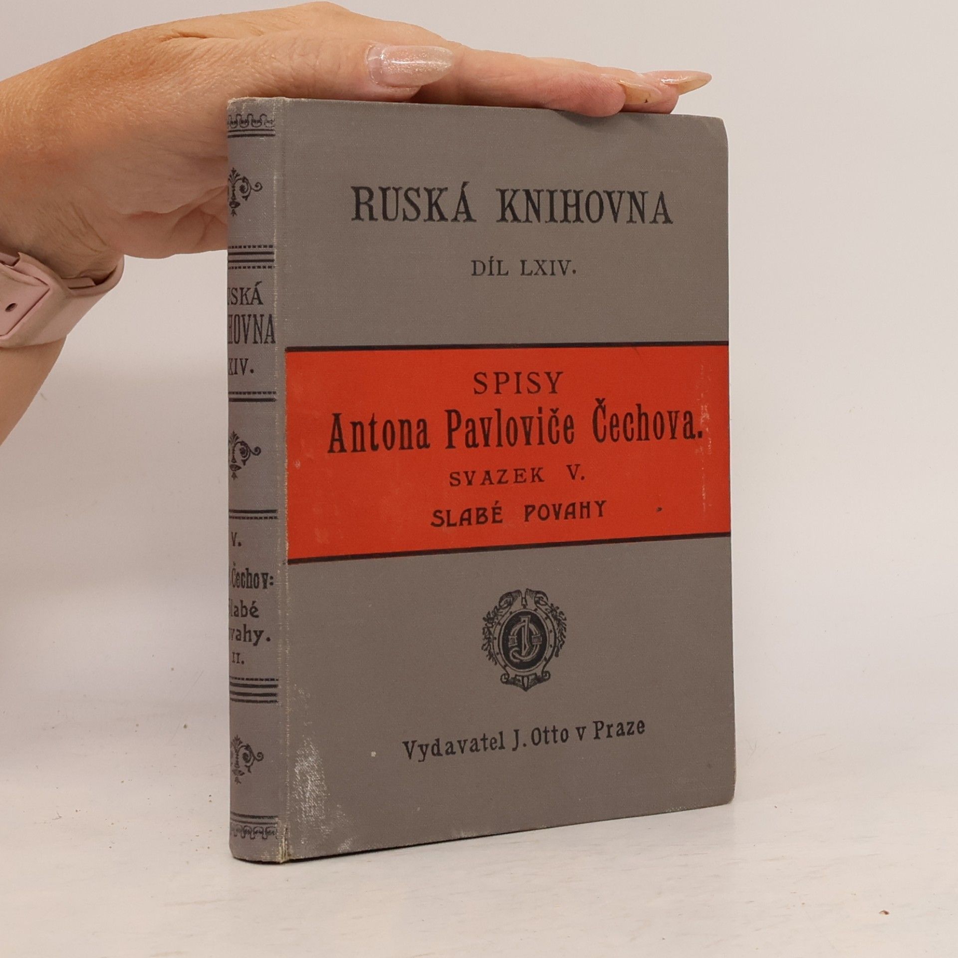 Anton Chekhov Spisy Antona Pavloviče Čechova V. Slabé povahy. Část II.