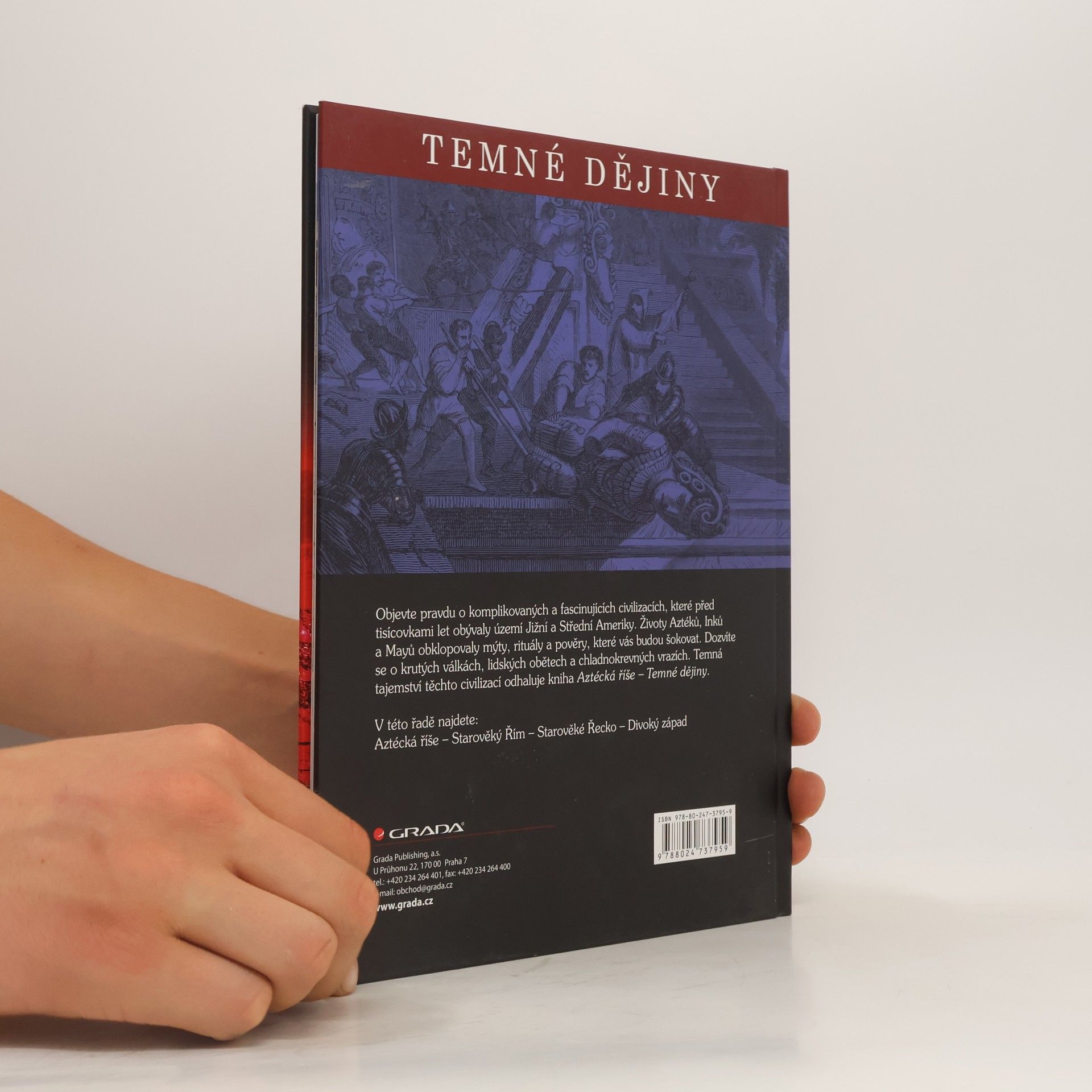 Sean Callery Aztécká říše. Temné dějiny.