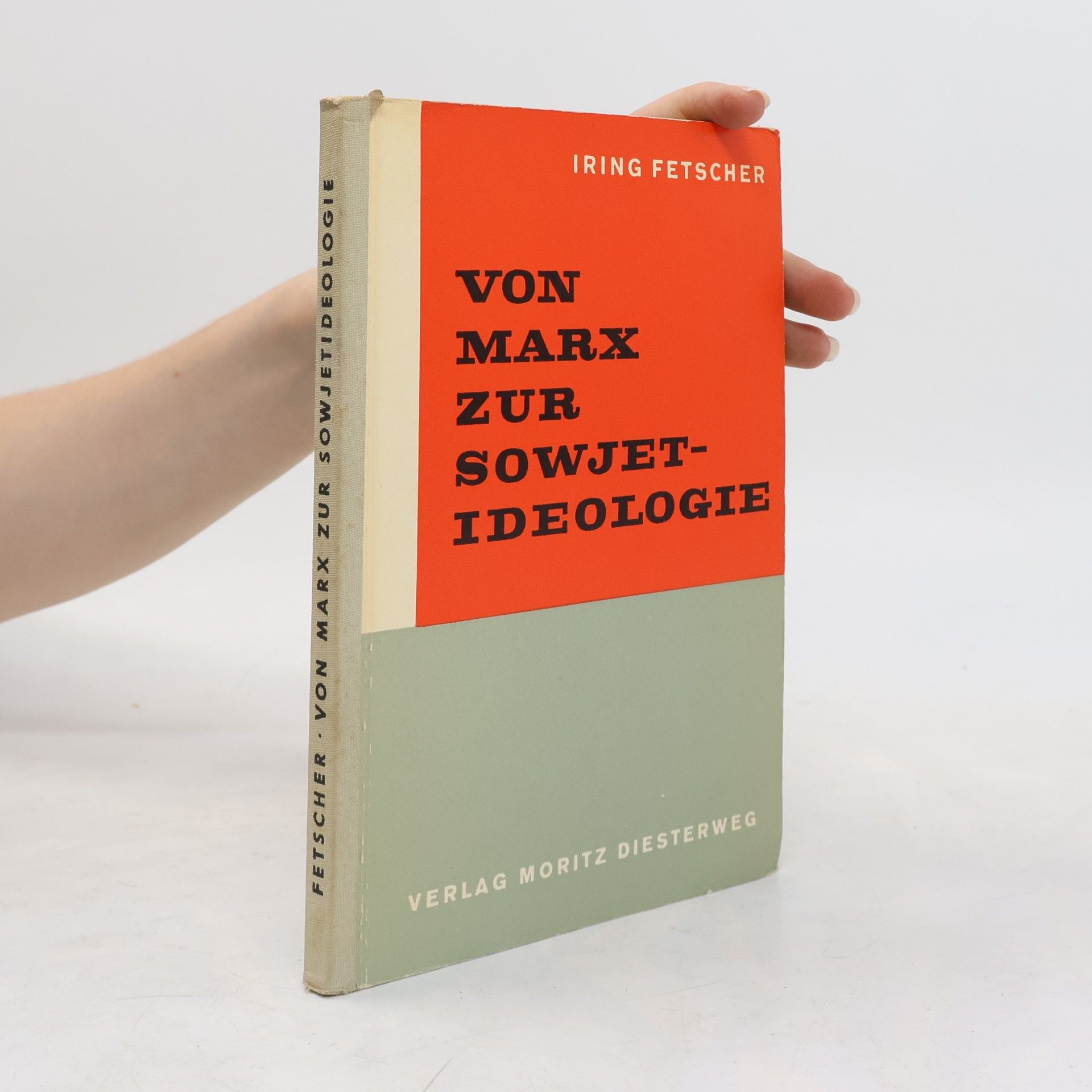 Iring Fetscher Von Marx zur Sowjetideologie
