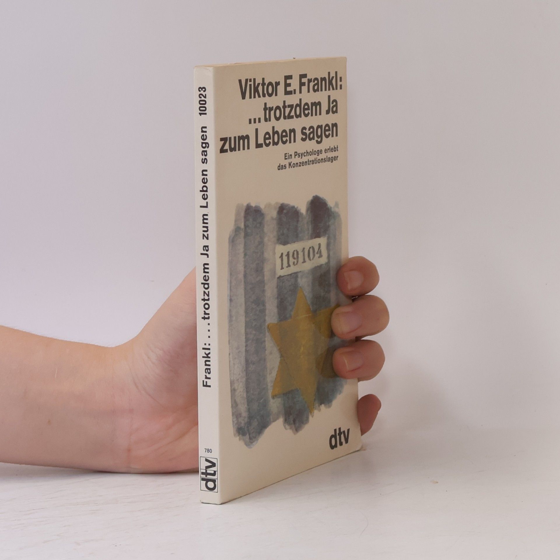 Viktor Emil Frankl ... Trotzdem Ja zum Leben sagen