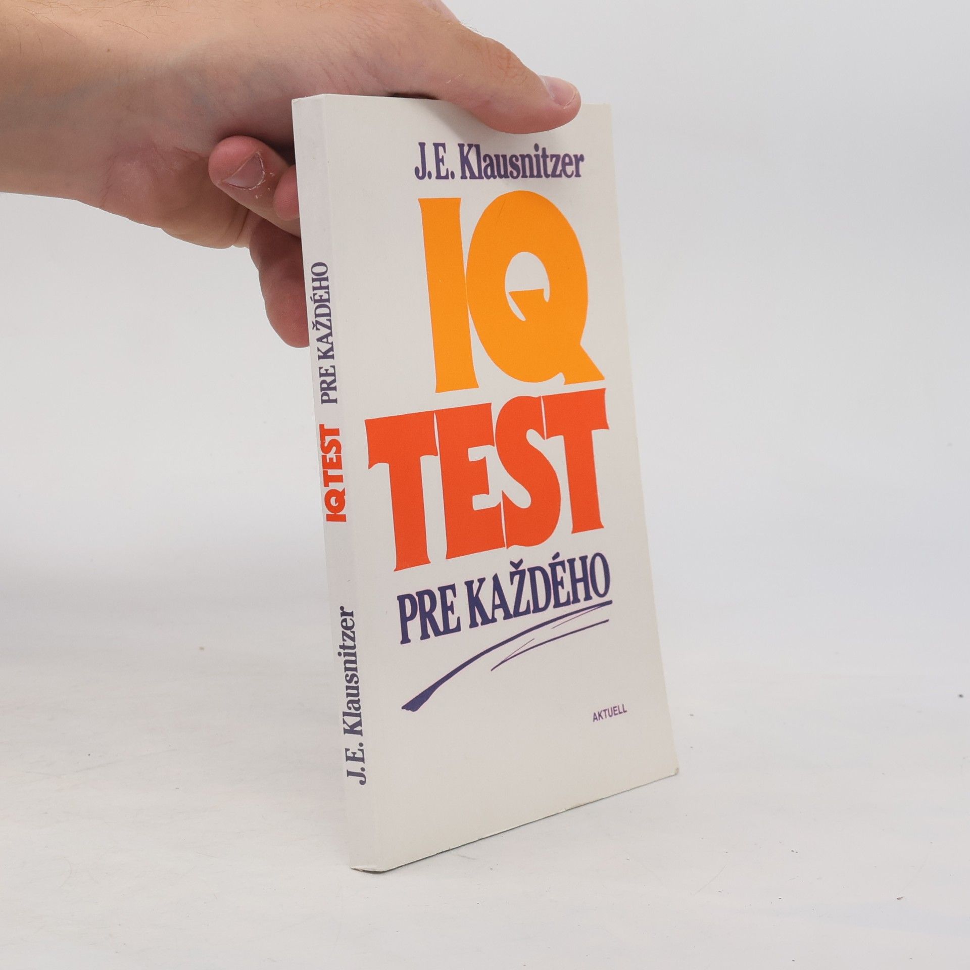 Josef E. Klausnitzer IQ test pro každého