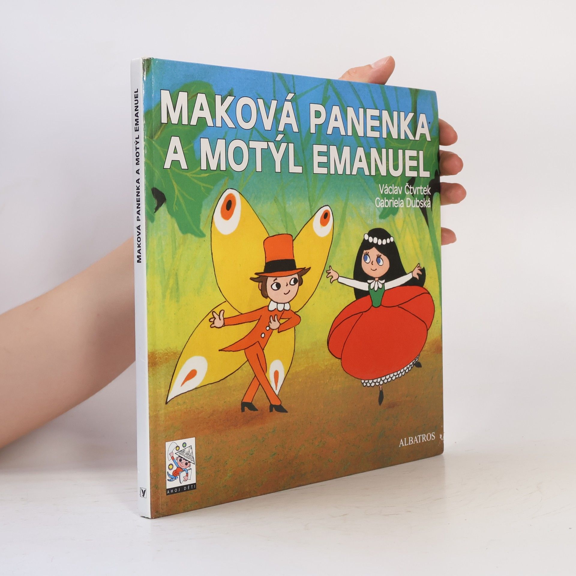 Václav Čtvrtek Maková panenka a motýl Emanuel