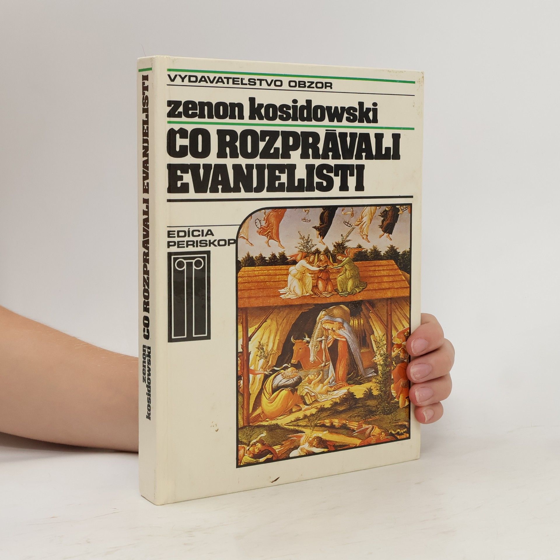 Zenon Kosidowski Čo rozprávali evanjelisti
