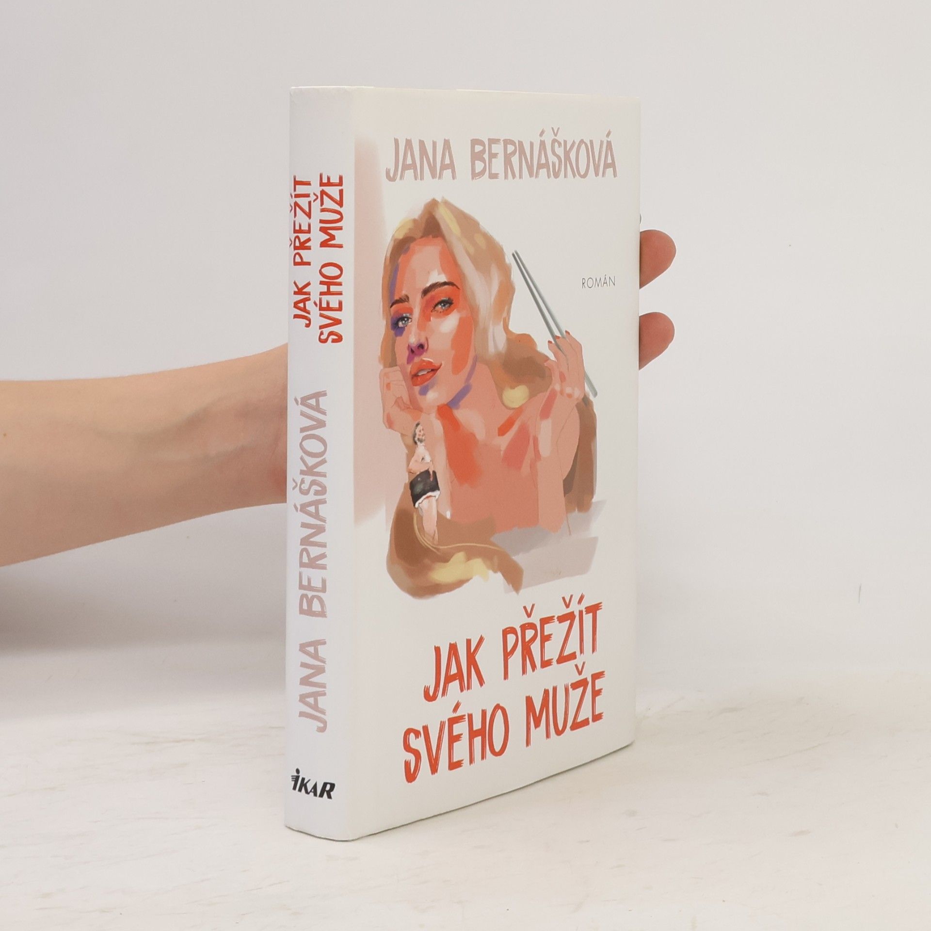 Jana Bernášková Jak přežít svého muže