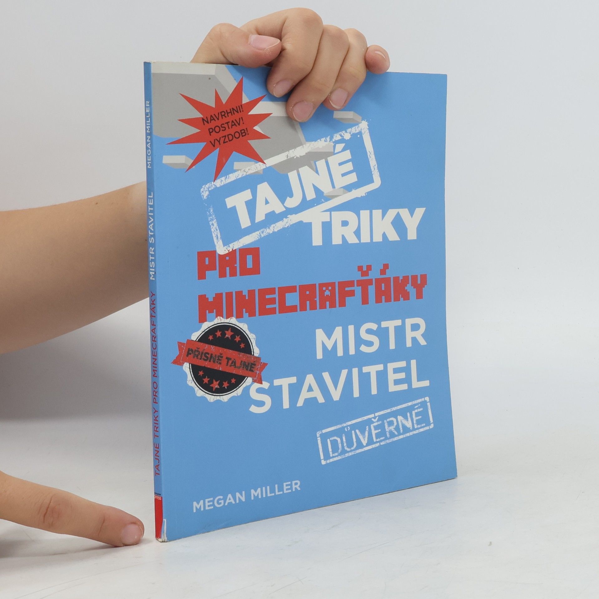 Megan Miller Tajné triky pro Minecrafťáky. Mistr stavitel