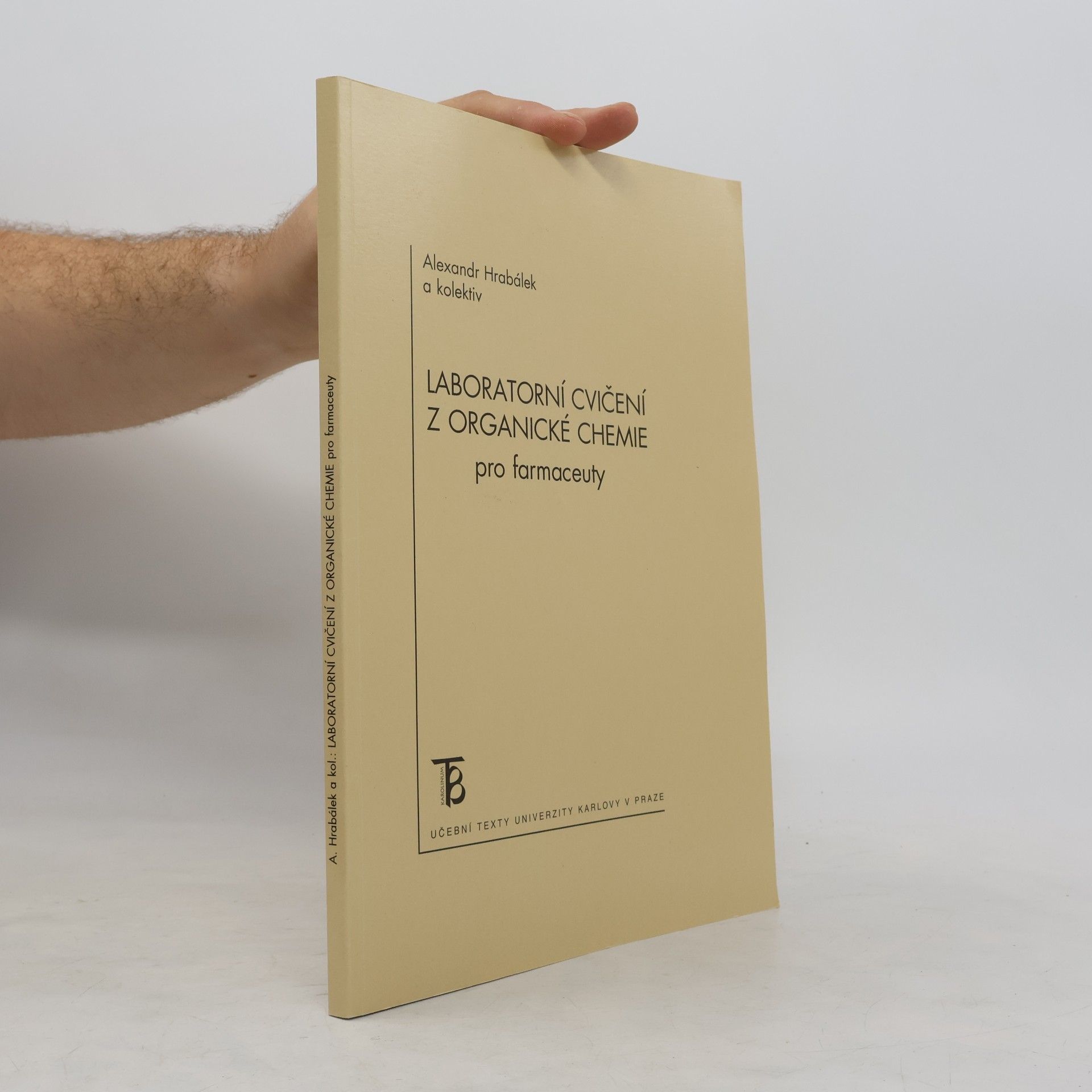 Alexandr Hrabálek Laboratorní cvičení z organické chemie pro farmaceuty