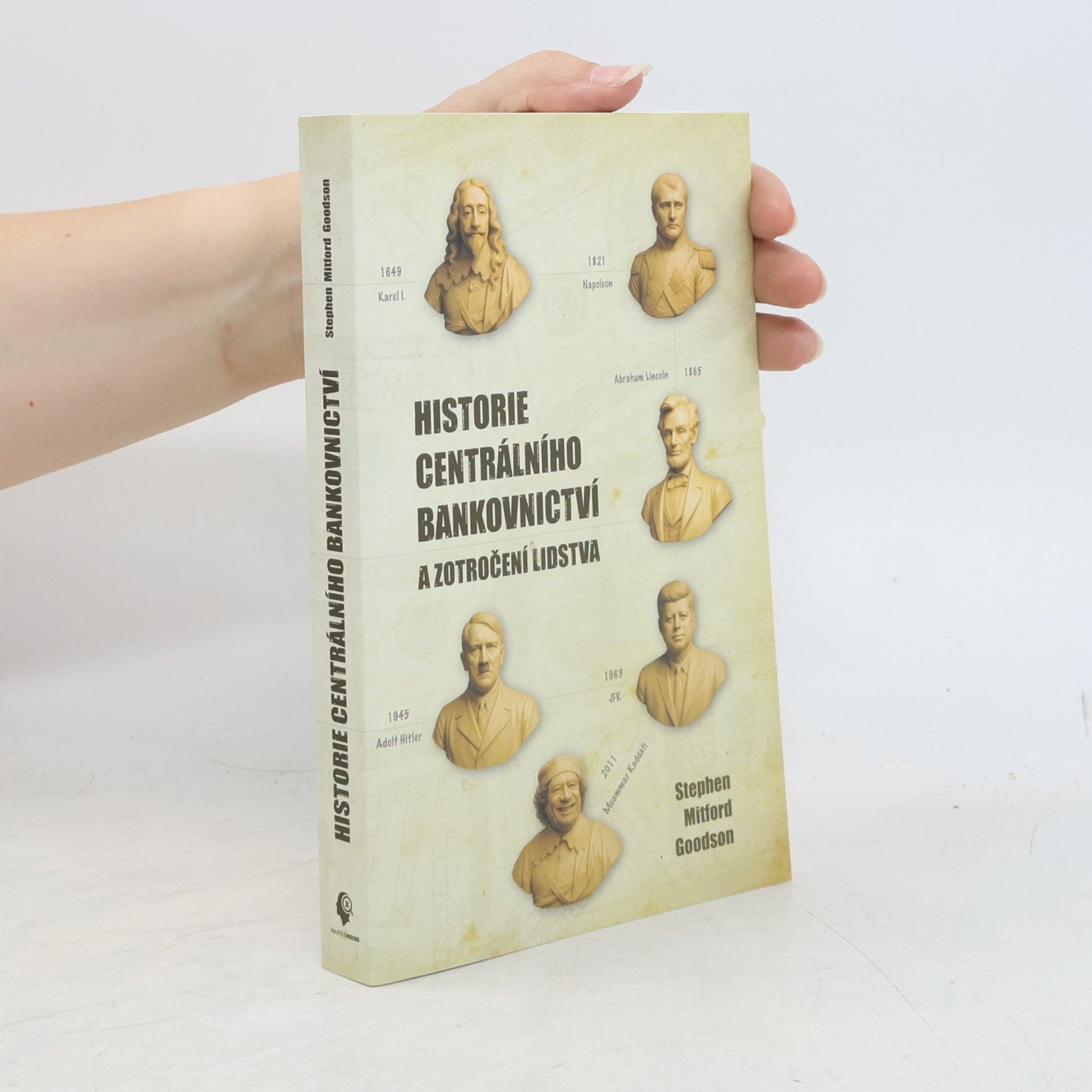 Stephen Mitford Goodson Historie centrálního bankovnictví a zotročení lidstva