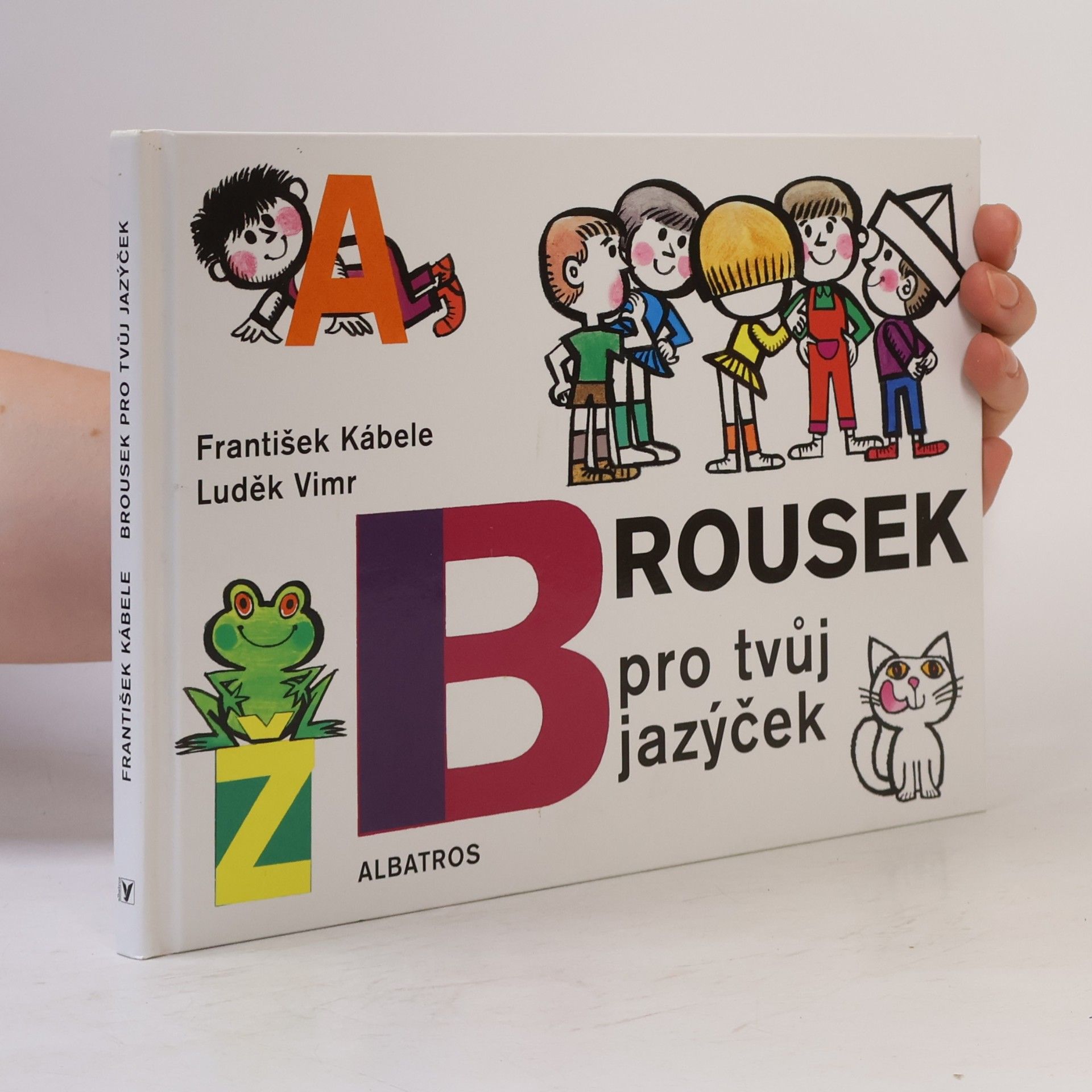 František Kábele Brousek pro tvůj jazýček