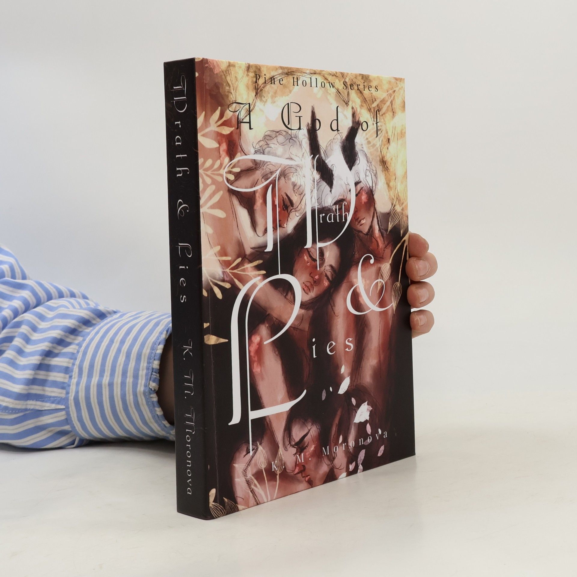K M Moronova Pine Hollow Series: A God of Wrath & Lies Special Edition