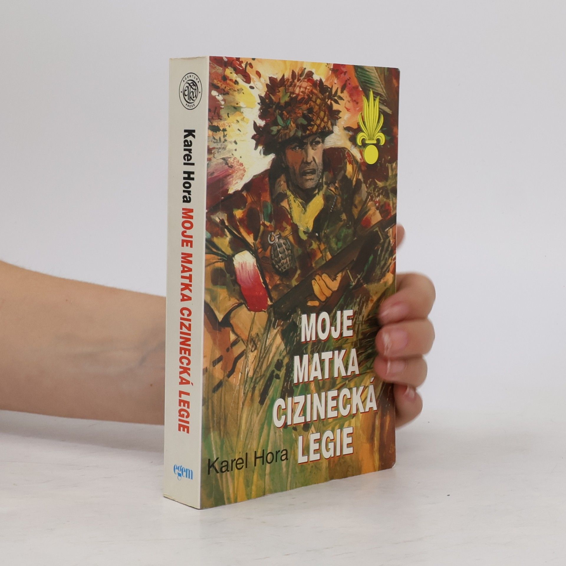 Karel Hora Moje matka cizinecká legie