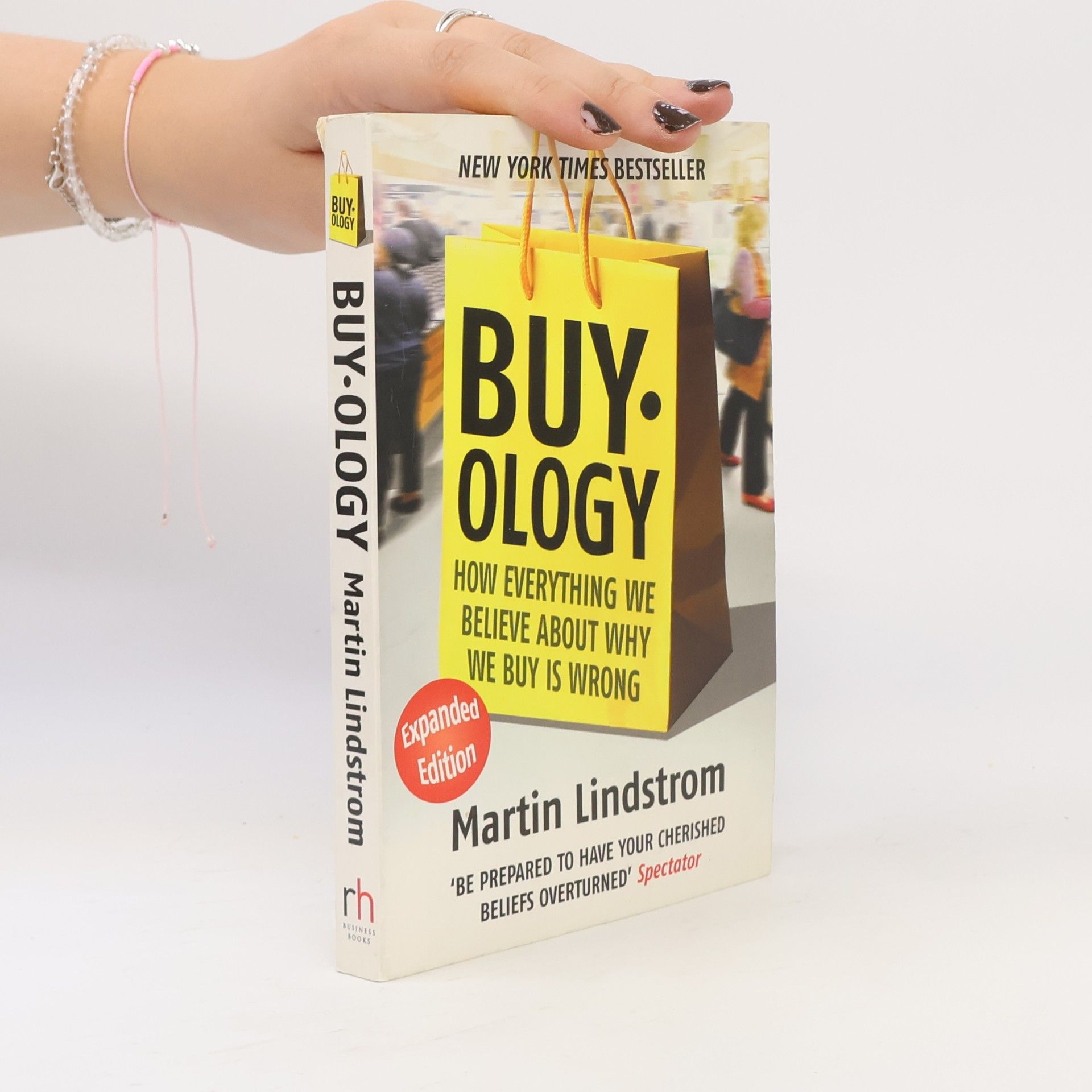 Buyology: How everything we believe about why we buy is wrong
