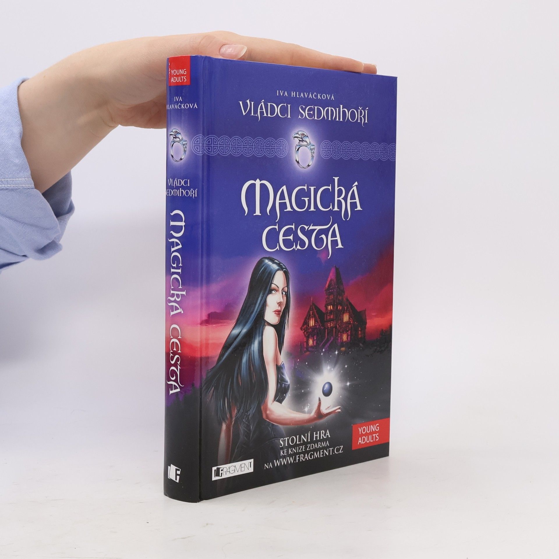 Iva Hlaváčková Vládci Sedmihoří. Magická cesta