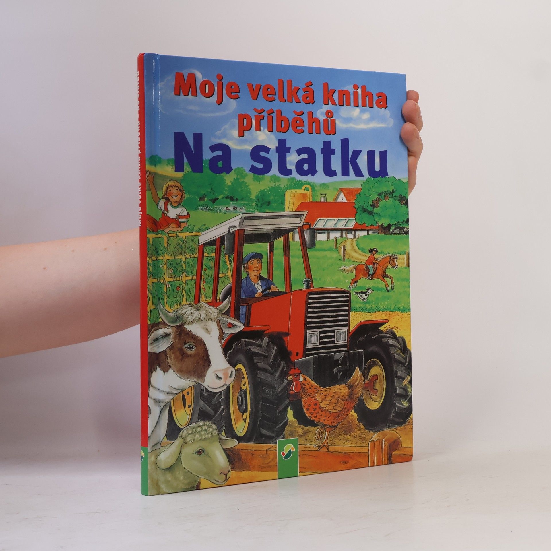 Anne Suess Moje velká kniha příběhů. Na statku