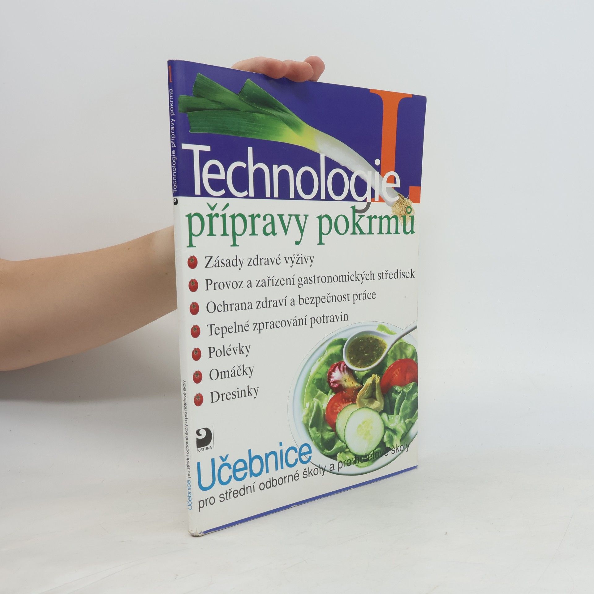 Technologie přípravy pokrmů I. : učebnice pro střední odborné školy a pro hotelové školy