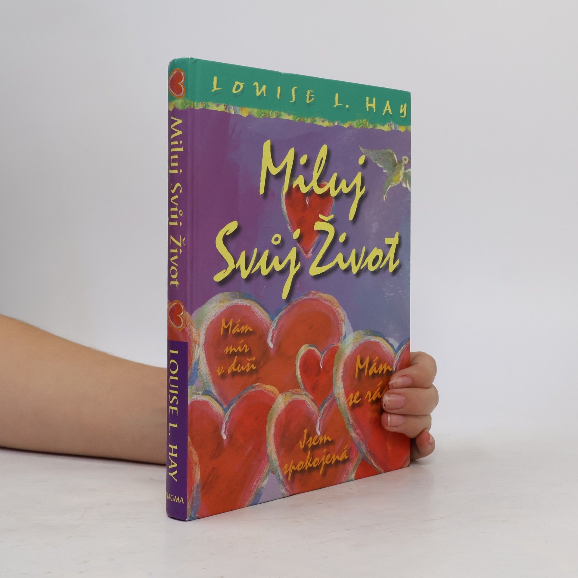Lousie L. Hay Miluj svůj život