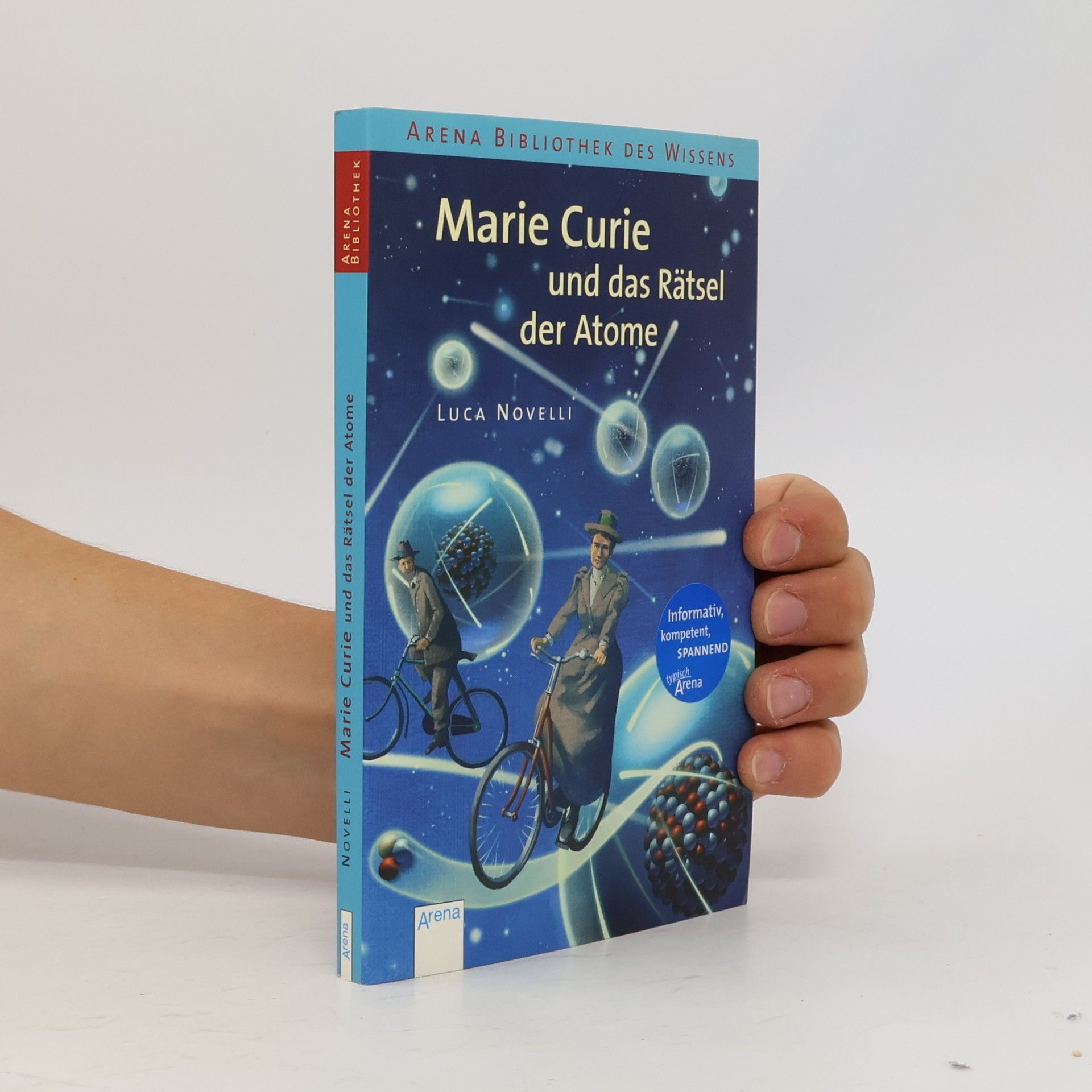 Luca Novelli Marie Curie und das Rätsel der Atome