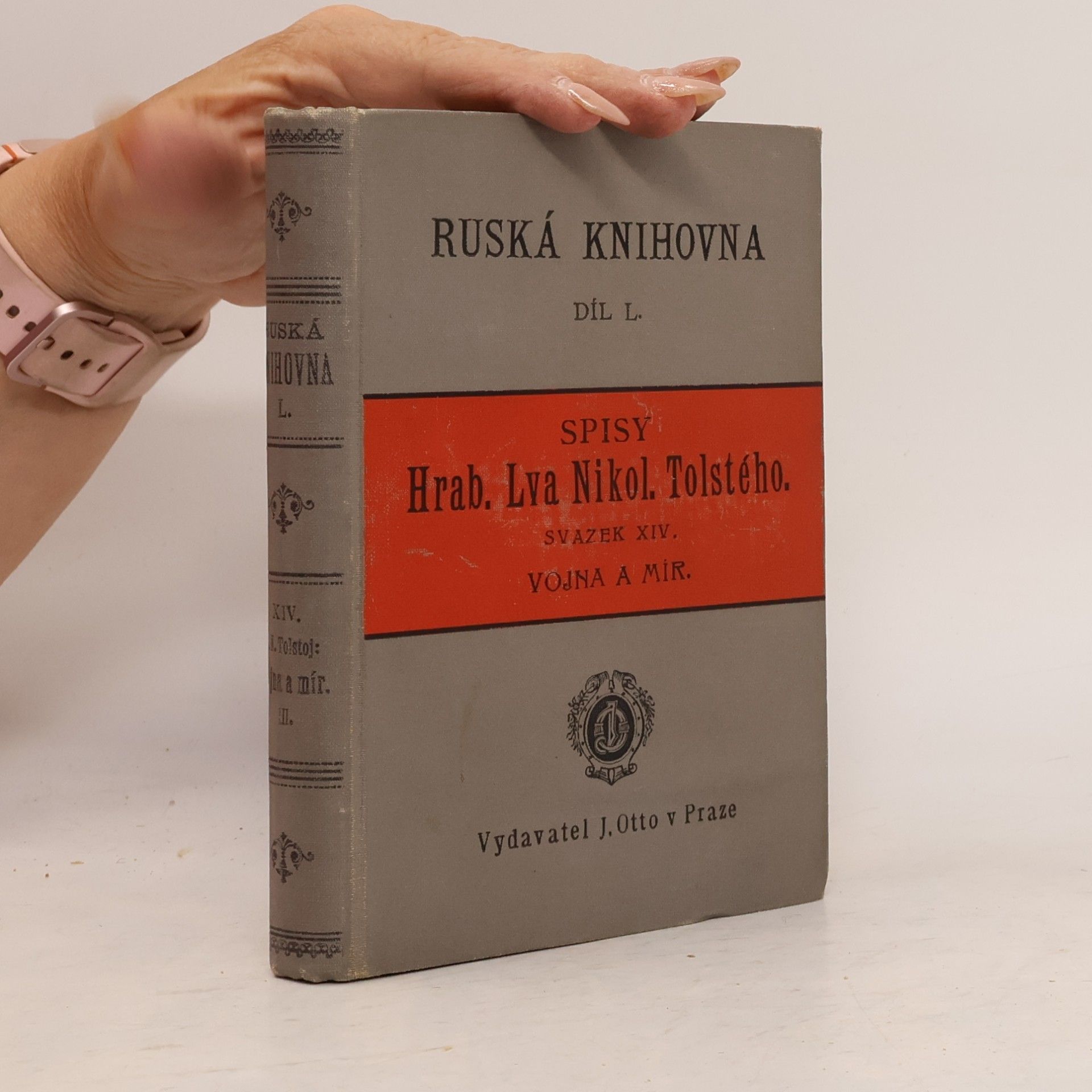 Lev Nikolajevič Tolstoj Ruská knihovna, díl L. Spisy hraběte Lva Nikolajeviče Tolstého, svazek XIV.