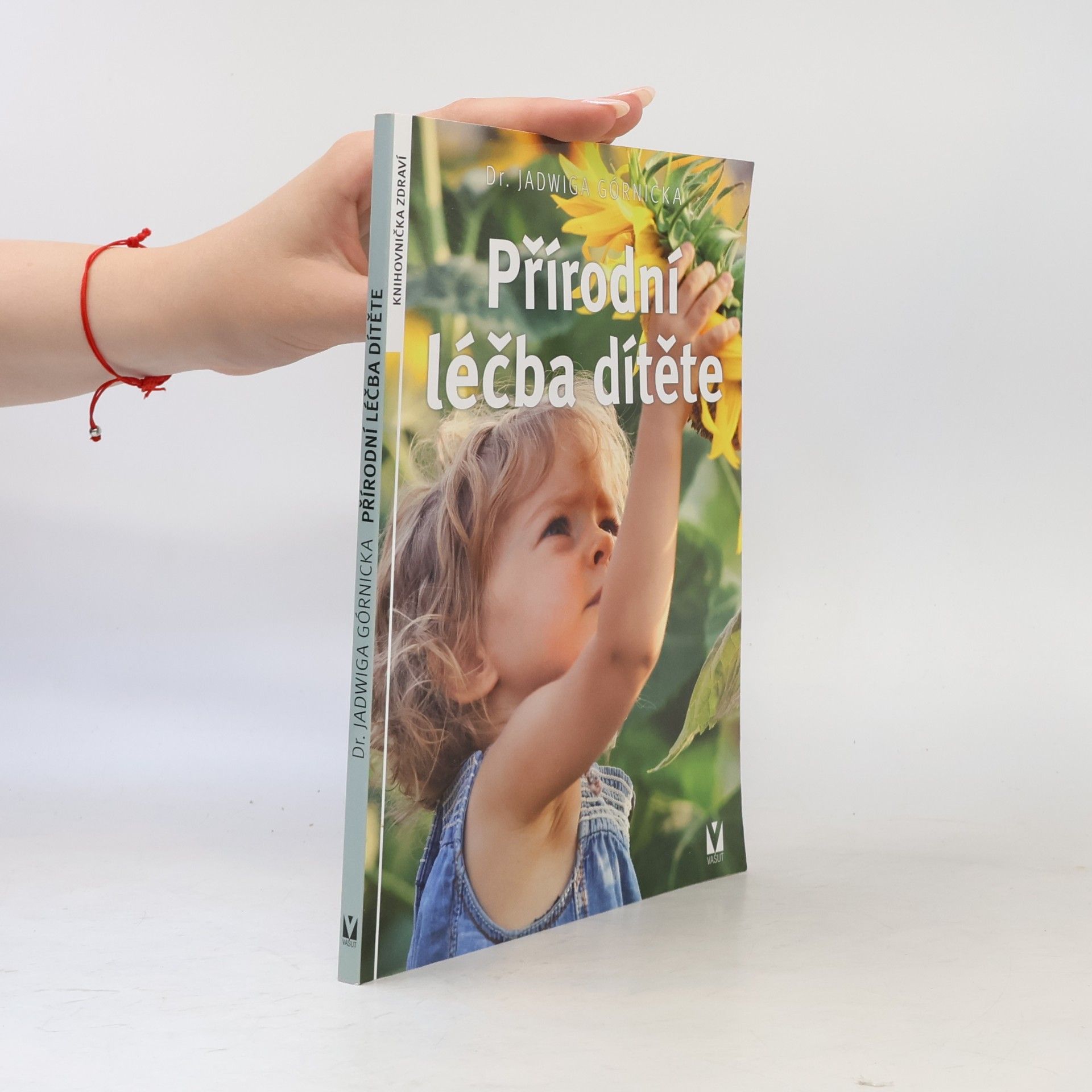 Jadwiga Górnicka Přírodní léčba dítěte