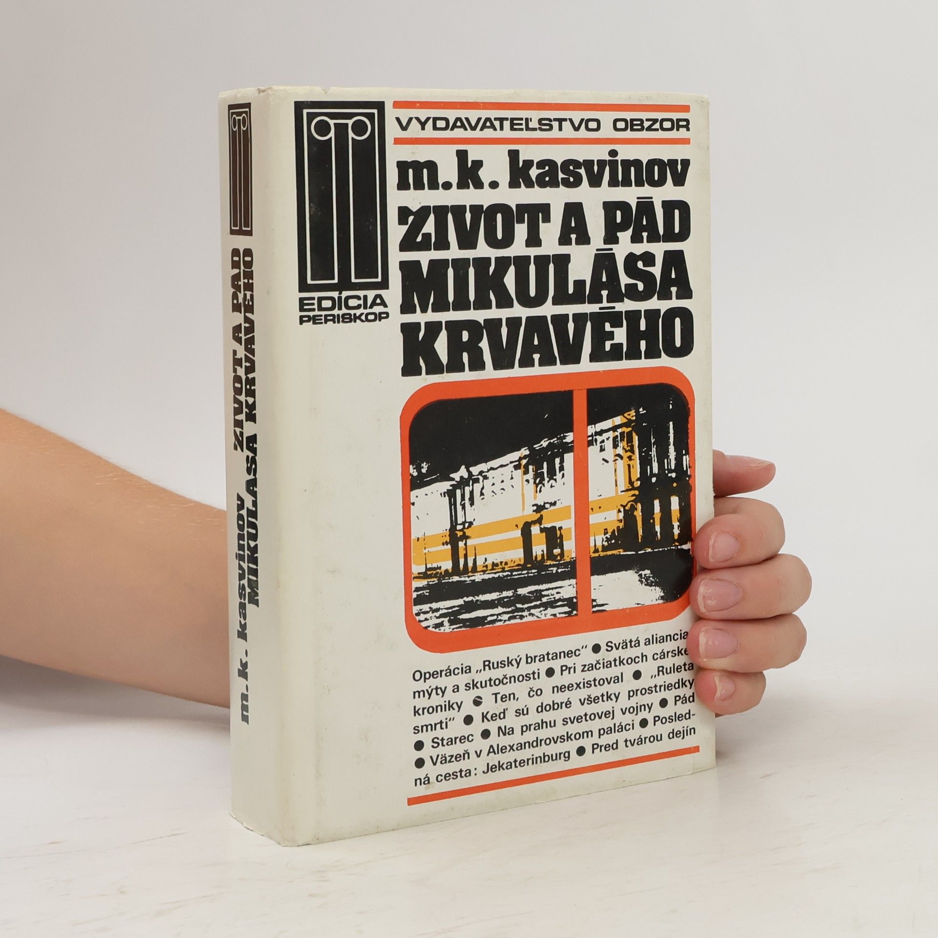 Mark Konstantinovič Kasvinov Život a pád Mikuláša Krvavého