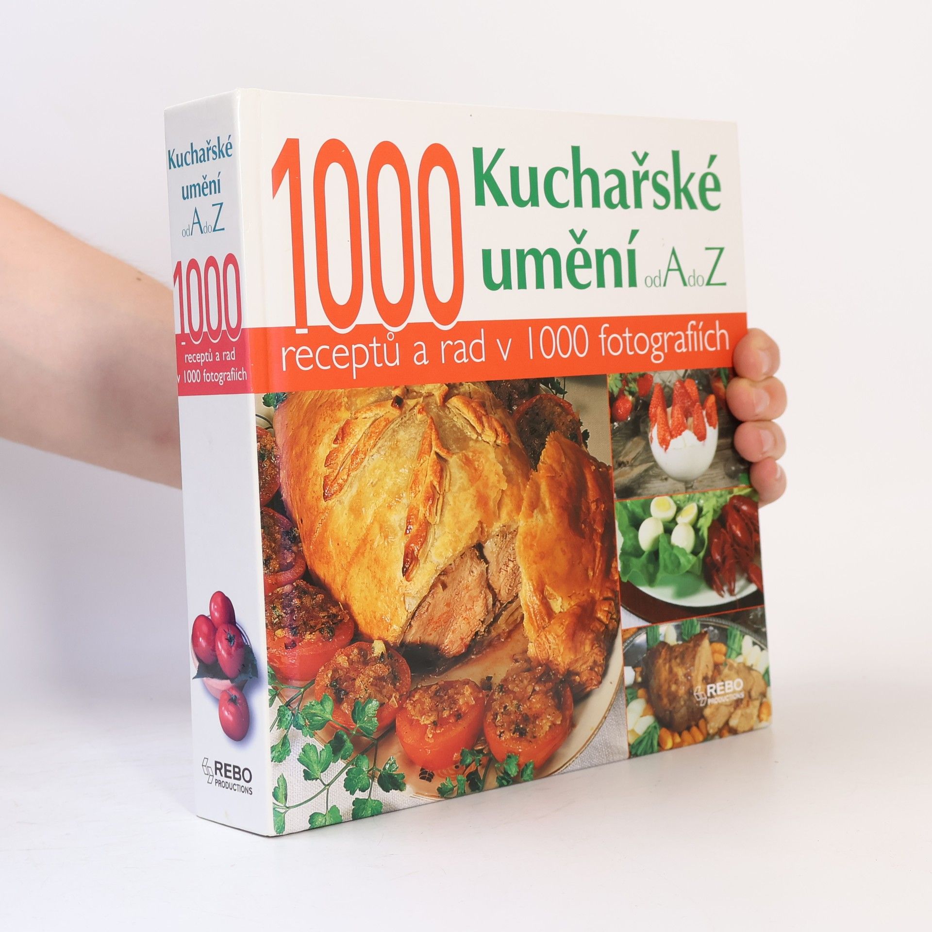 Kuchařské umění od A do Z. 1000 receptů a rad v 1000 fotografiích
