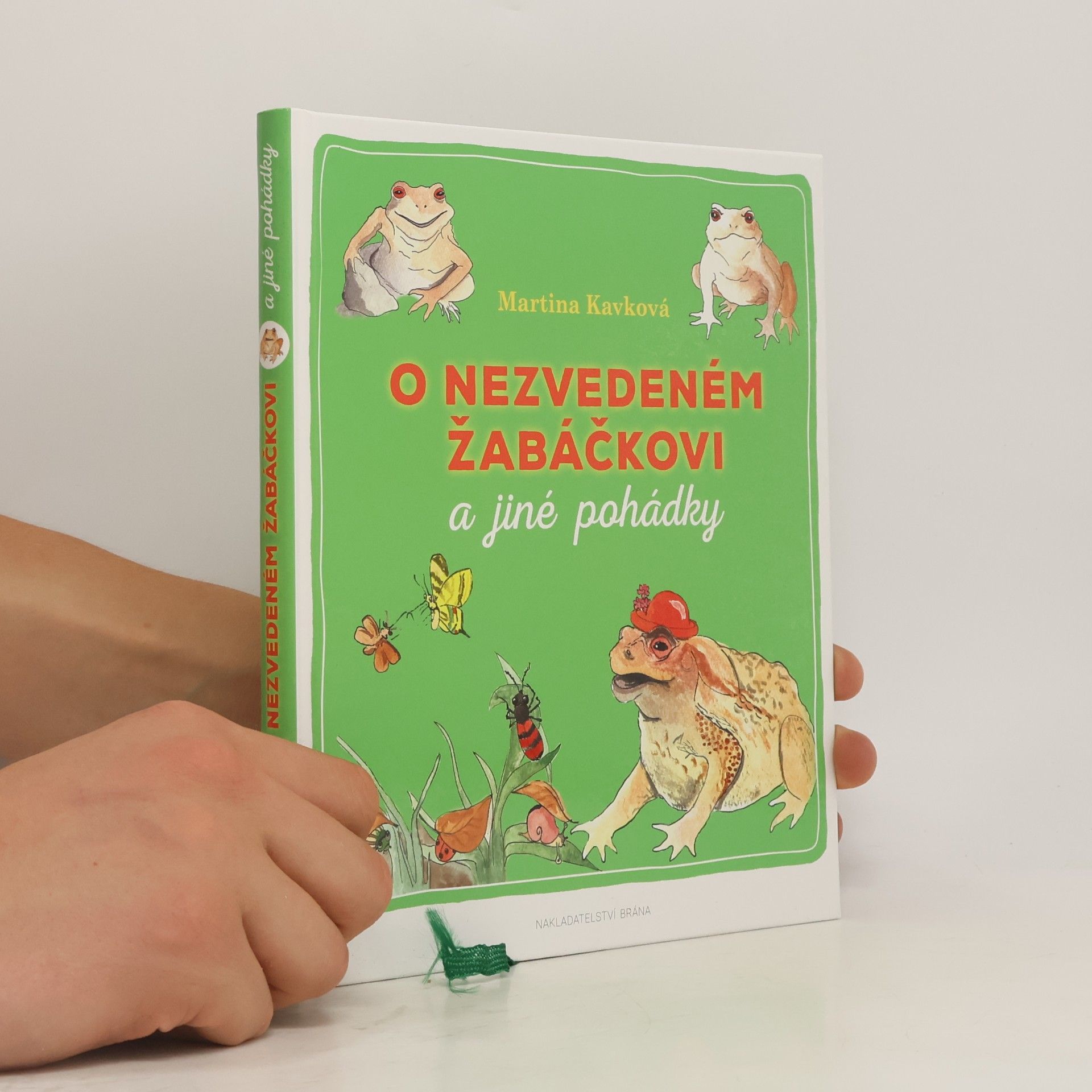 Martina Kavková O nezvedeném žabáčkovi a jiné pohádky