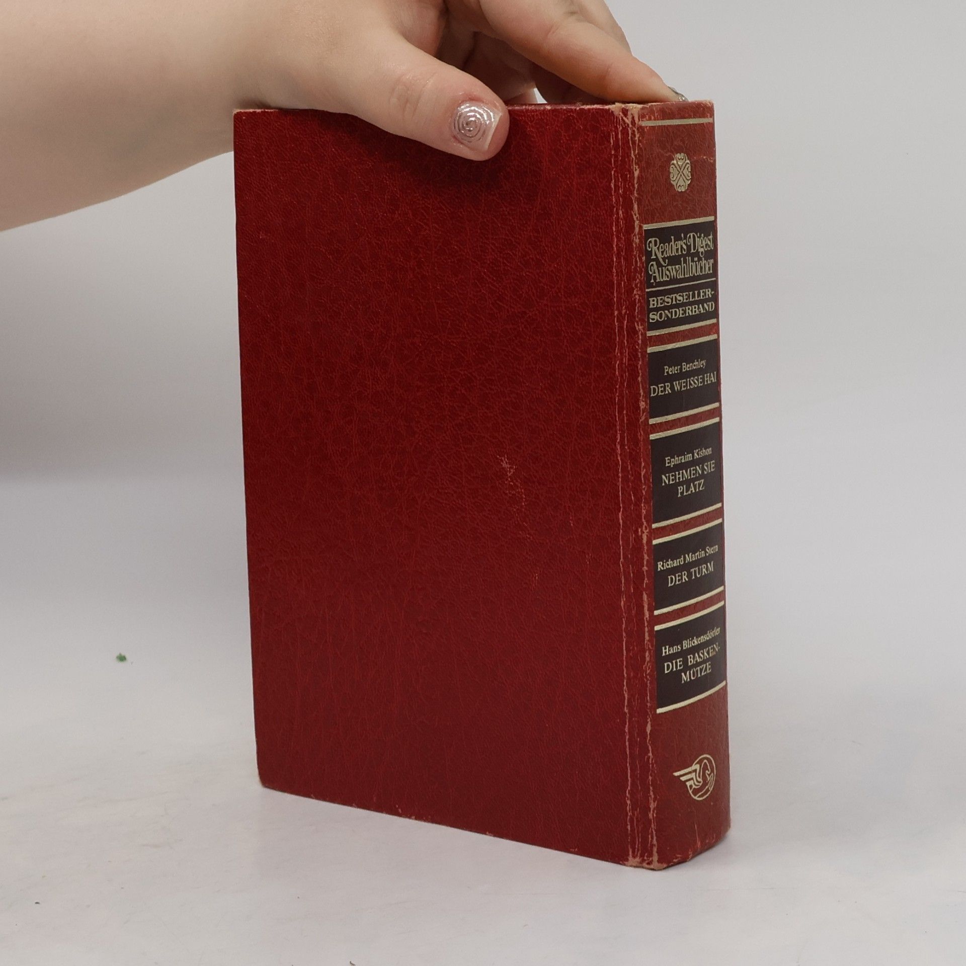 Autorenkollektiv Reader's Digest Auswahlbücher: Der Weisse Hat, Nehmen sie Platz, Der Turm, Die Baskenmütze
