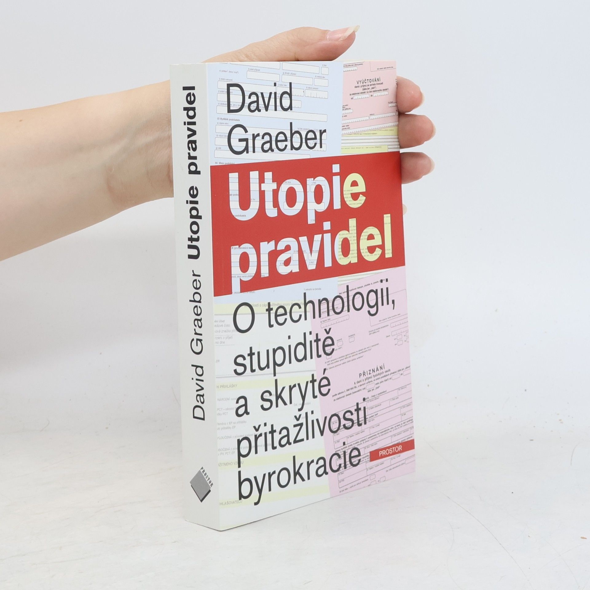 David Graeber Utopie pravidel. O technologii, stupiditě a skryté přitažlivosti byrokracie