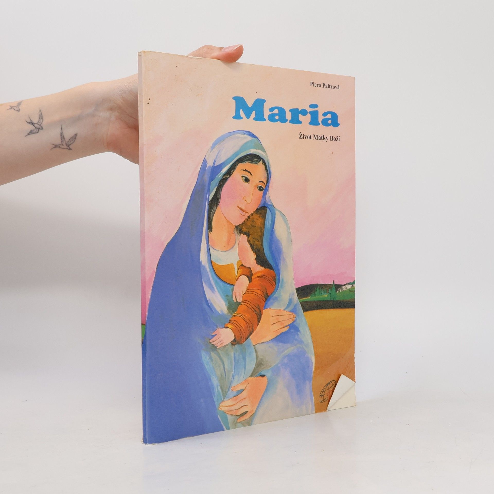Piera Paltro Maria : život Matky Boží