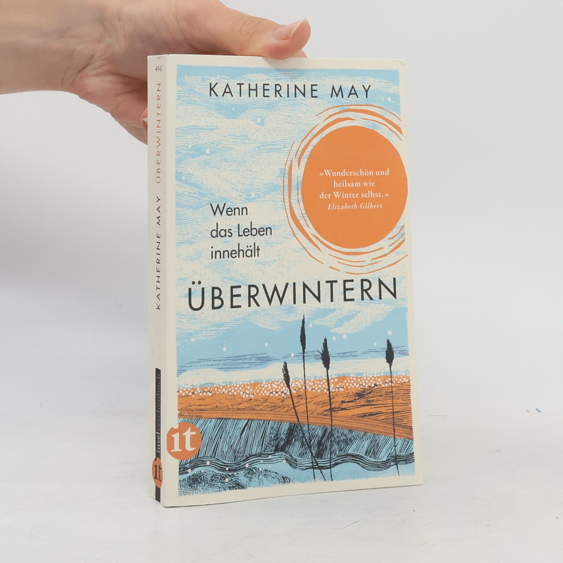 Katherine May Überwintern. Wenn das Leben innehält
