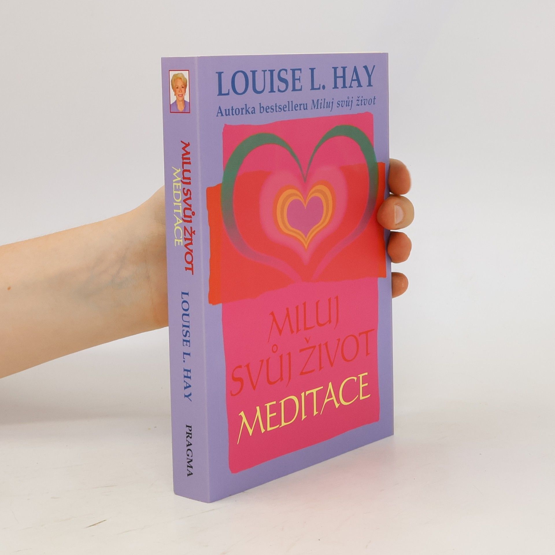 Louise Lynn Hay Miluj svůj život: Meditace