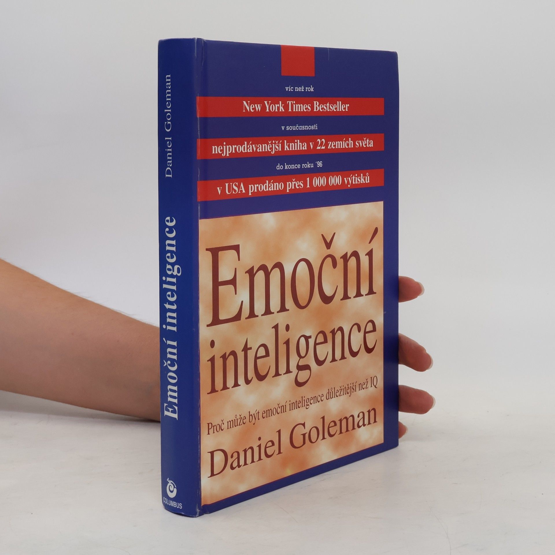 Daniel Goleman Emoční inteligence. Proč může být emoční inteligence důležitější než IQ