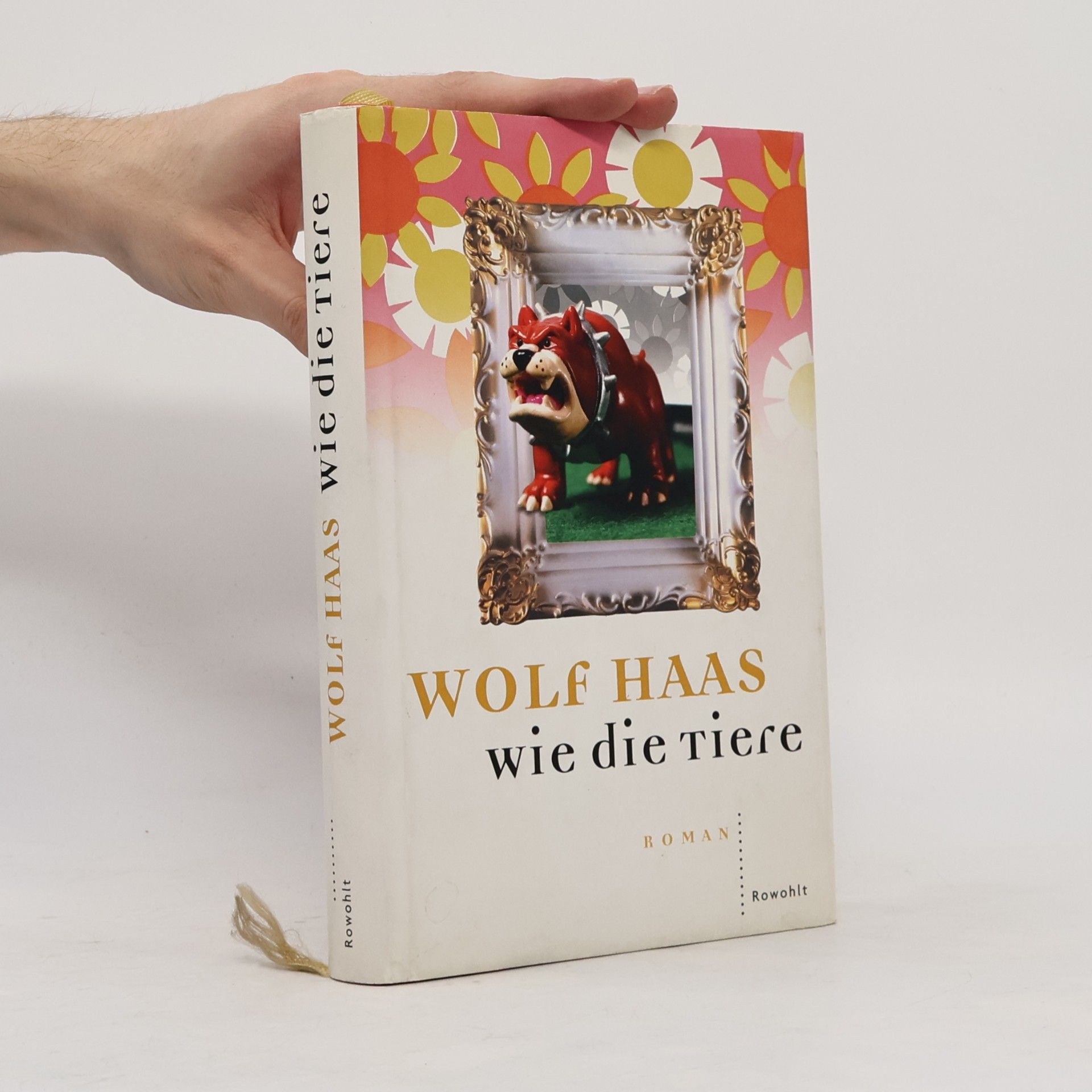 Wolf Haas Wie die Tiere