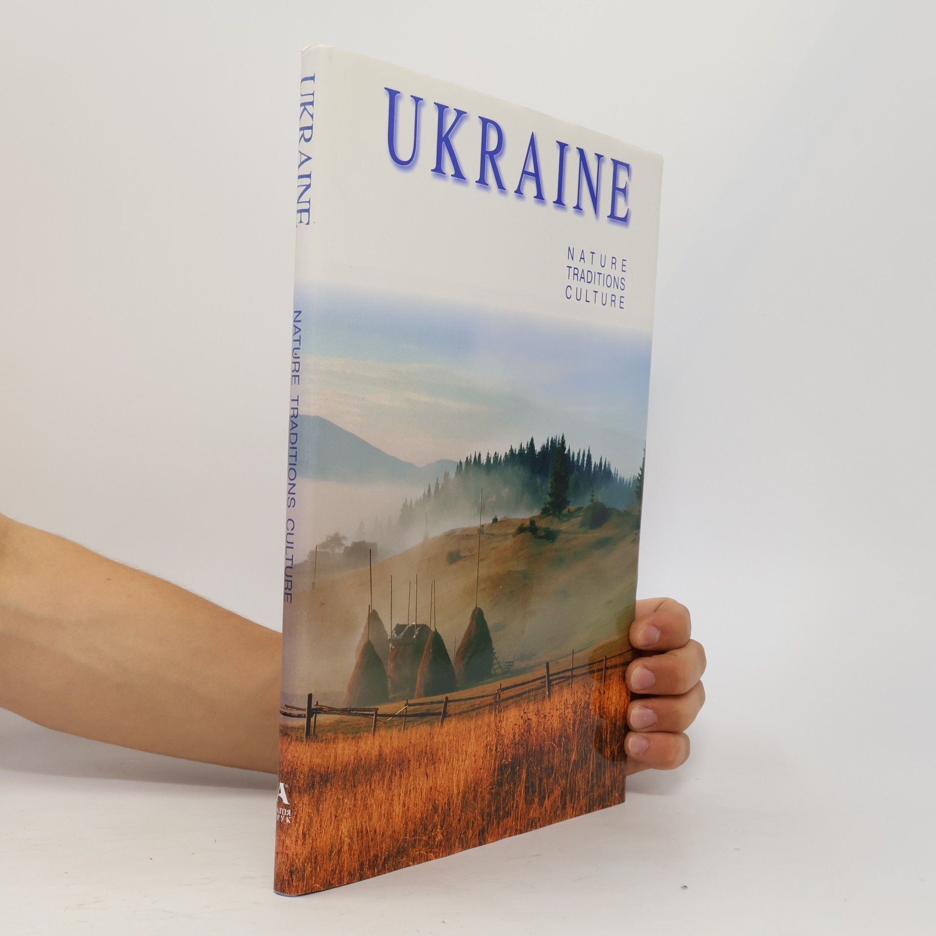Kolektiv autorů Ukraine: Nature, Traditions, Culture