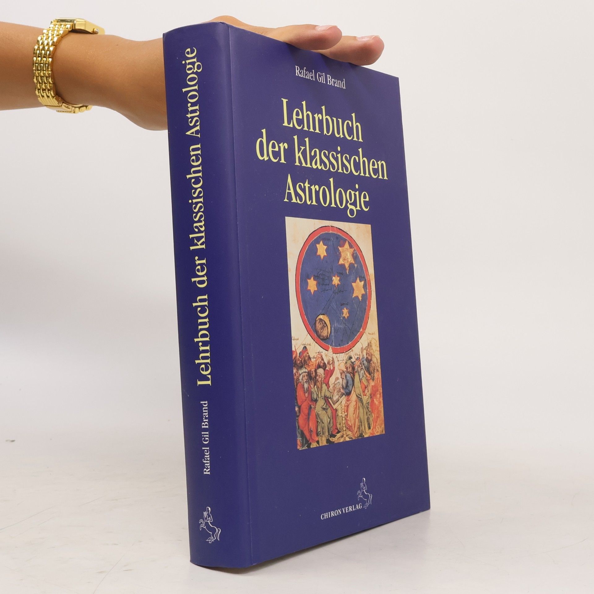 Rafael Gil Brand Standardwerke der Astrologie: Lehrbuch der klassischen Astrologie