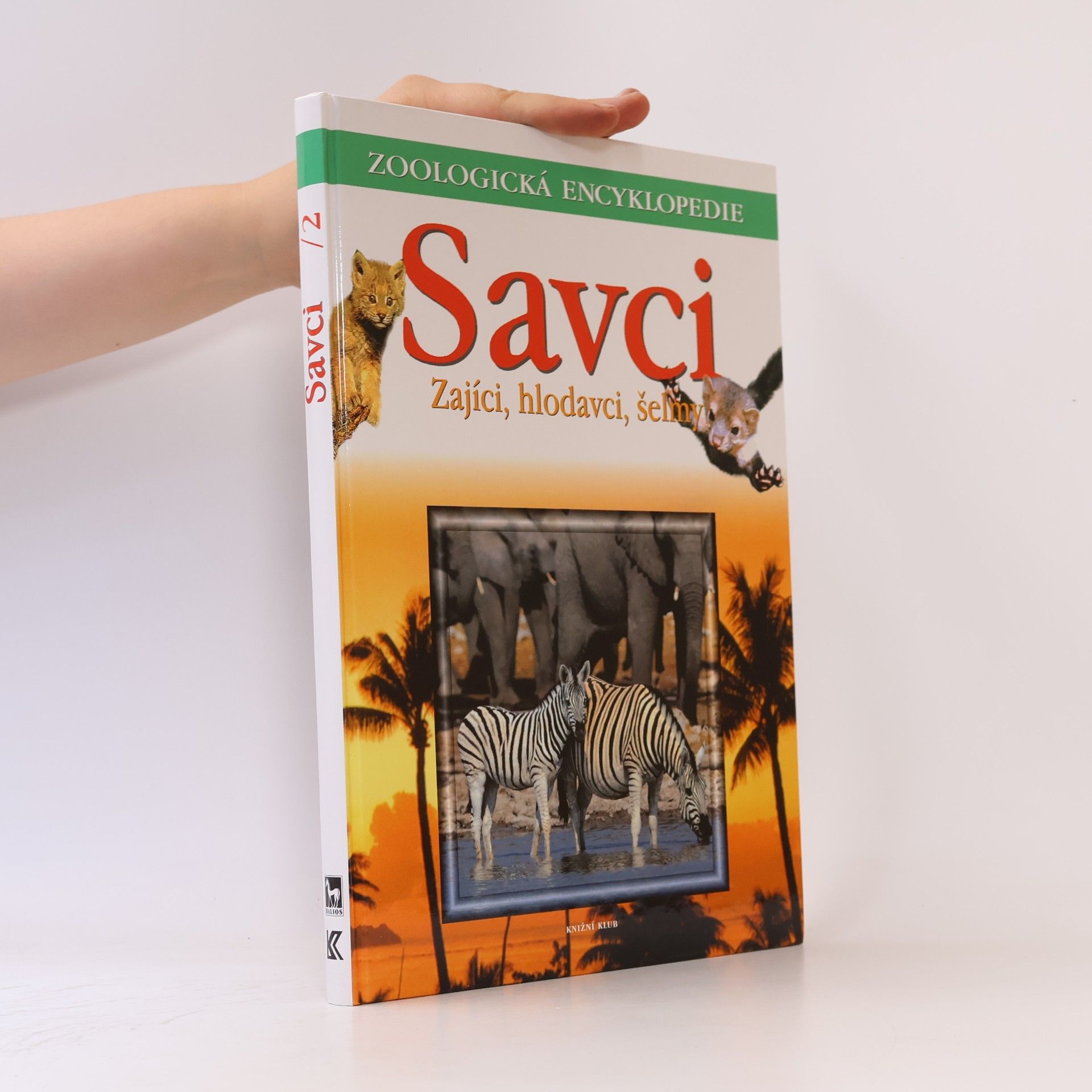 Jana Fousková Savci 2. Zajíci, hlodavci, šelmy